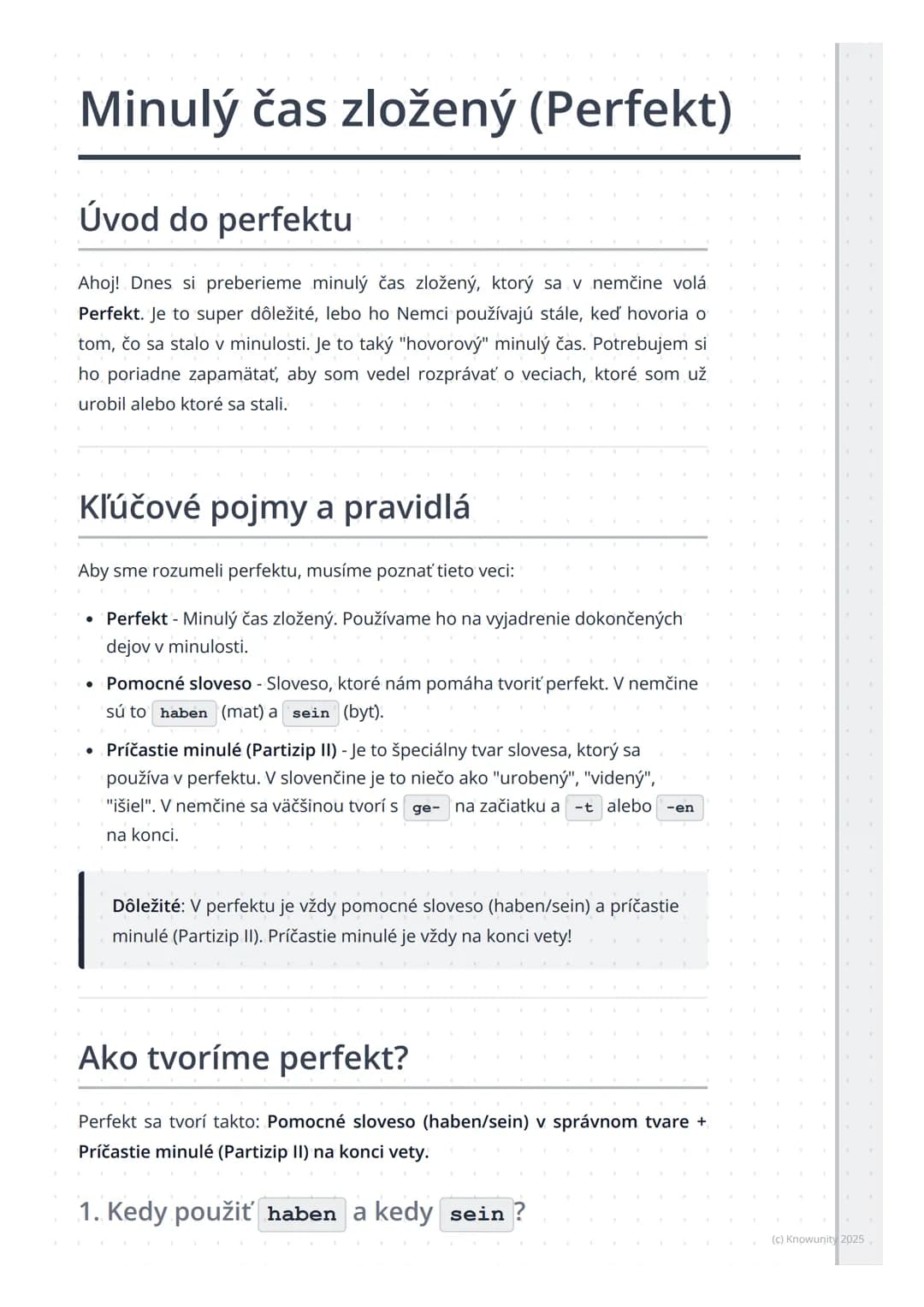 # Minulý čas zložený (Perfekt)

Úvod do perfektu

Ahoj! Dnes si preberieme minulý čas zložený, ktorý sa v nemčine volá
Perfekt. Je to super 