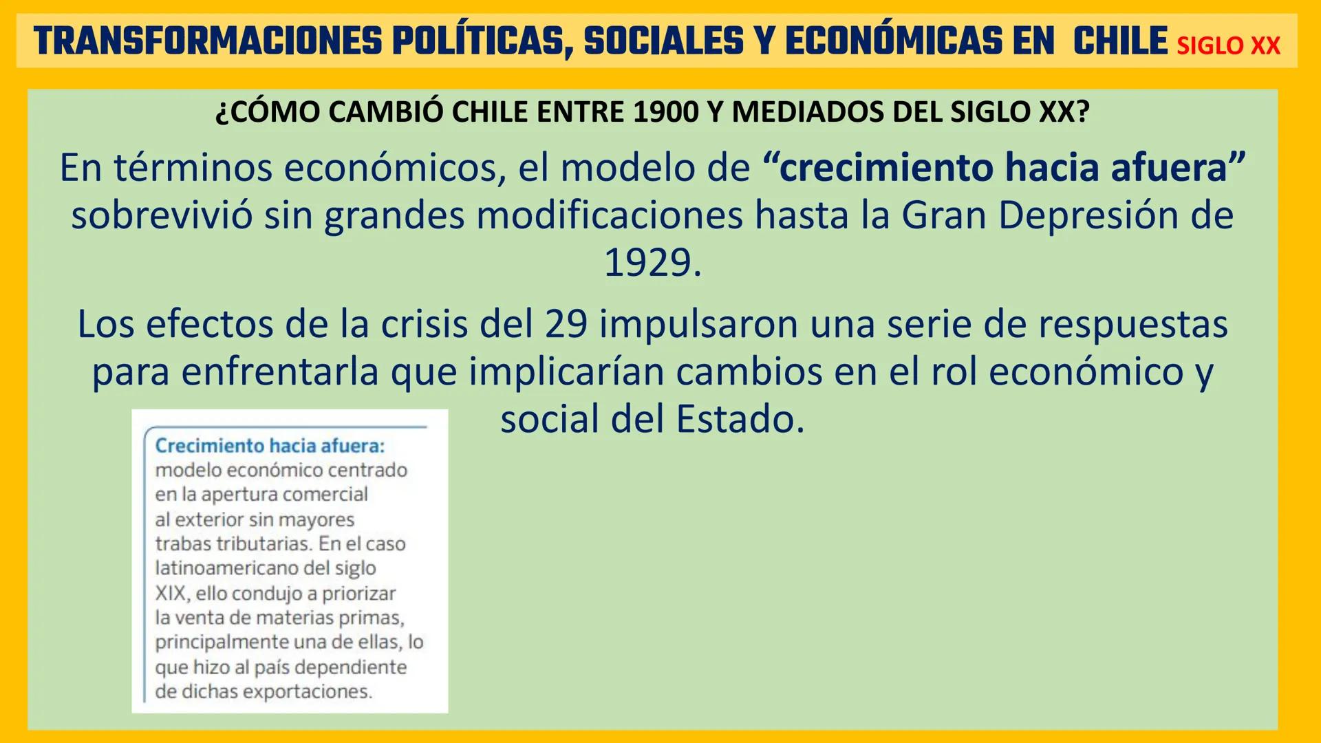 # TRANSFORMACIONES POLÍTICAS, SOCIALES Y ECONÓMICAS EN CHILE SIGLO XX

¿CÓMO CAMBIÓ CHILE ENTRE 1900 Y MEDIADOS DEL SIGLO XX? Pag 54

Tras l