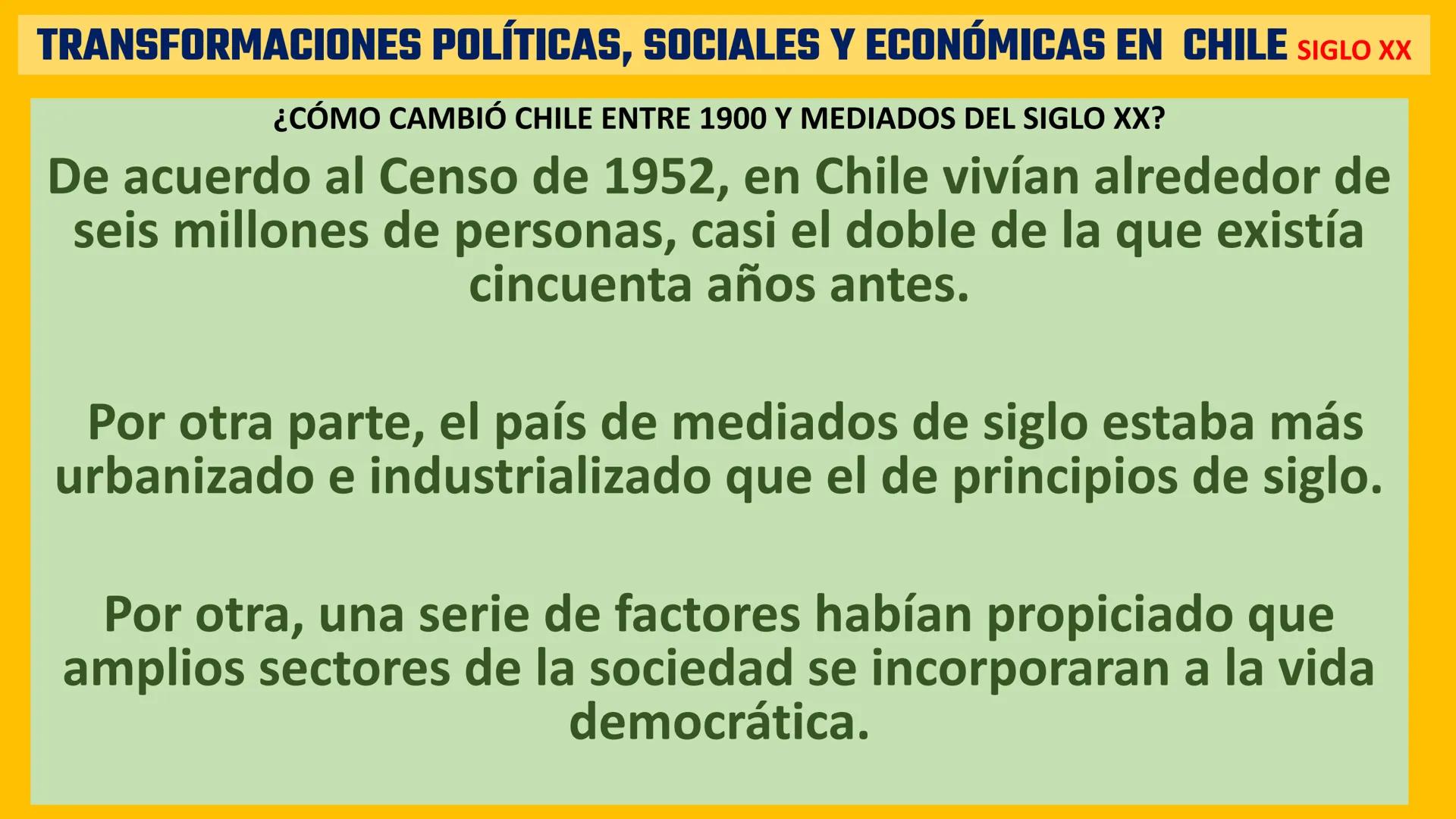 # TRANSFORMACIONES POLÍTICAS, SOCIALES Y ECONÓMICAS EN CHILE SIGLO XX

¿CÓMO CAMBIÓ CHILE ENTRE 1900 Y MEDIADOS DEL SIGLO XX? Pag 54

Tras l