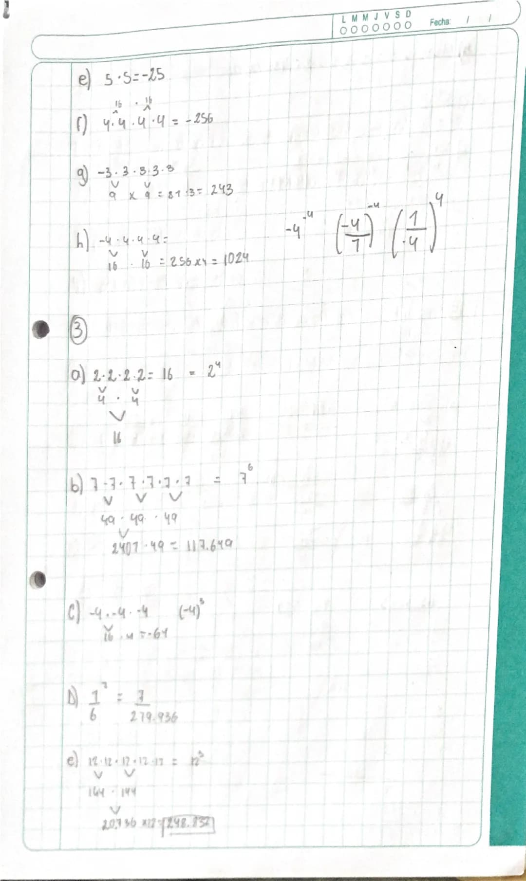 LMMJVSD
Fecha:
I
Propiedades de potencias
bic
1) multiplicación de potencias de igual bose $a^b \cdot a^c = a^{b+c}$
2) Division de polencia