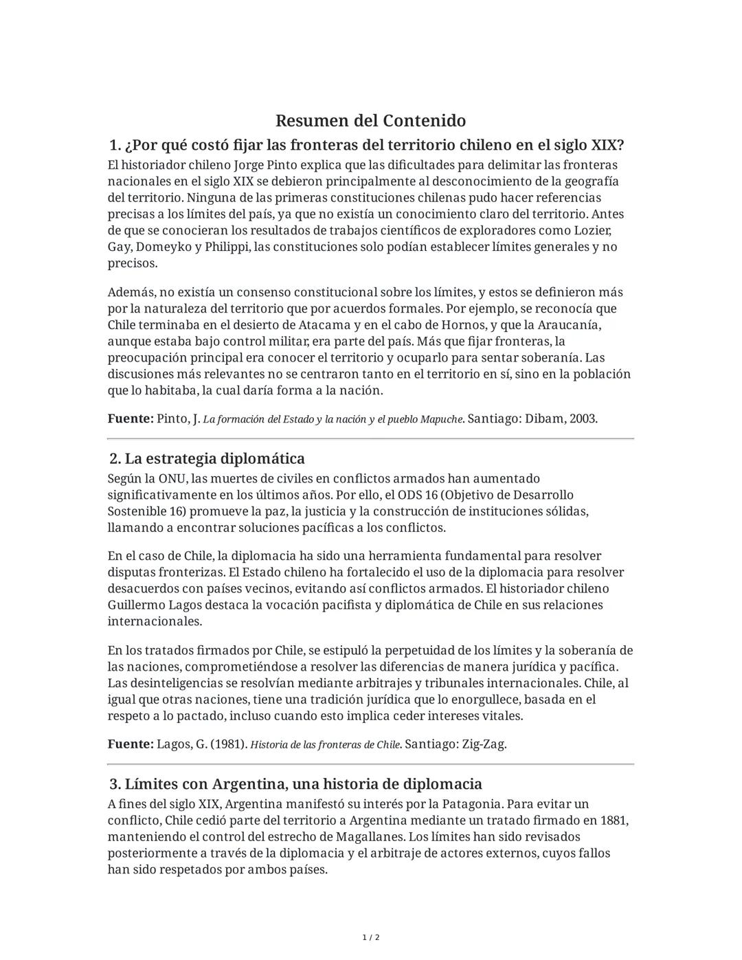 Resumen del Contenido
1. ¿Por qué costó fijar las fronteras del territorio chileno en el siglo XIX?
El historiador chileno Jorge Pinto expli