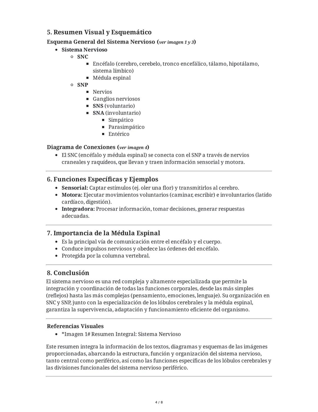 Resumen Integral: Sistema Nervioso
Este resumen integra la información de los textos, esquemas y cuadros de las imágenes
proporcionadas, aba