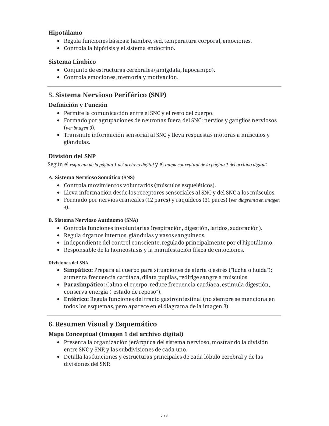 Resumen Integral: Sistema Nervioso
Este resumen integra la información de los textos, esquemas y cuadros de las imágenes
proporcionadas, aba