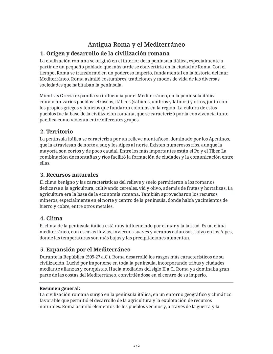 Antigua Roma y el Mediterráneo
1. Origen y desarrollo de la civilización romana
La civilización romana se originó en el interior de la penín
