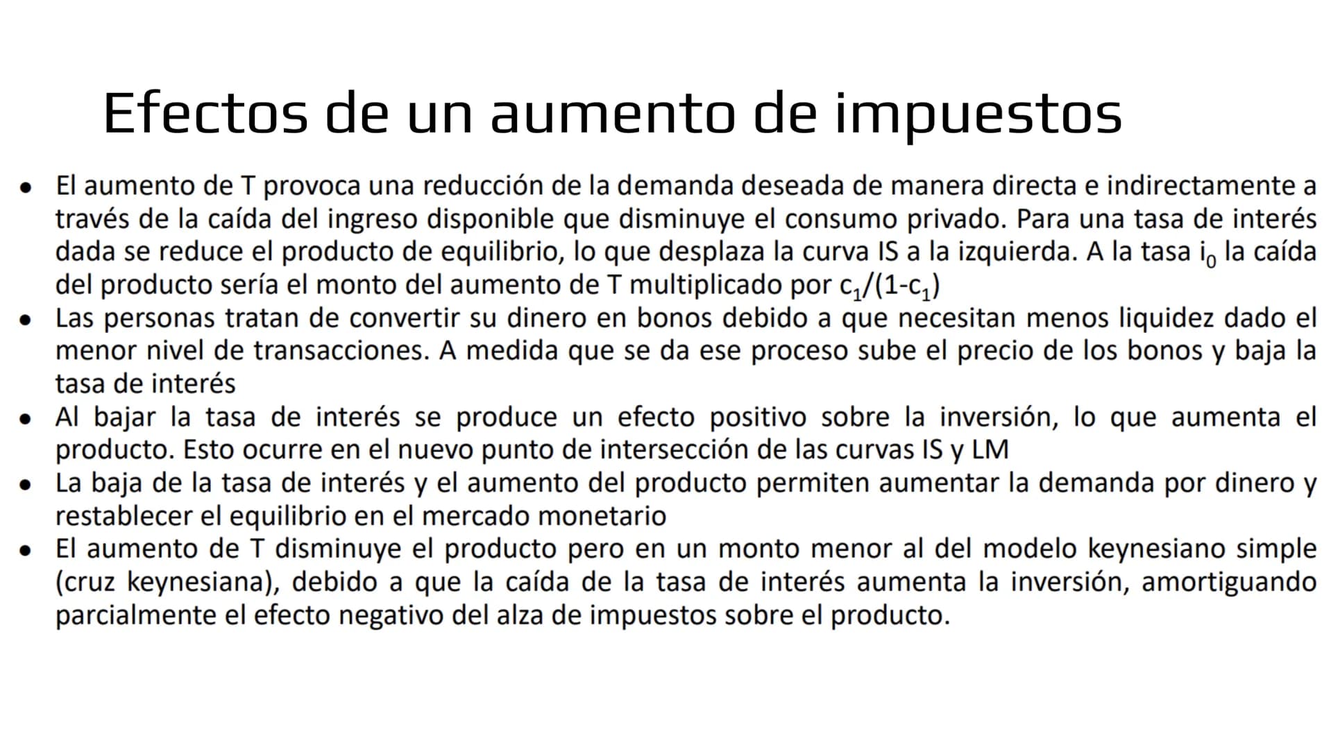 ## Modelo IS-LM # Demanda de bienes

- Ahora veremos como las políticas macroeconómicas afectan la demanda agregada y por
lo tanto, el produ