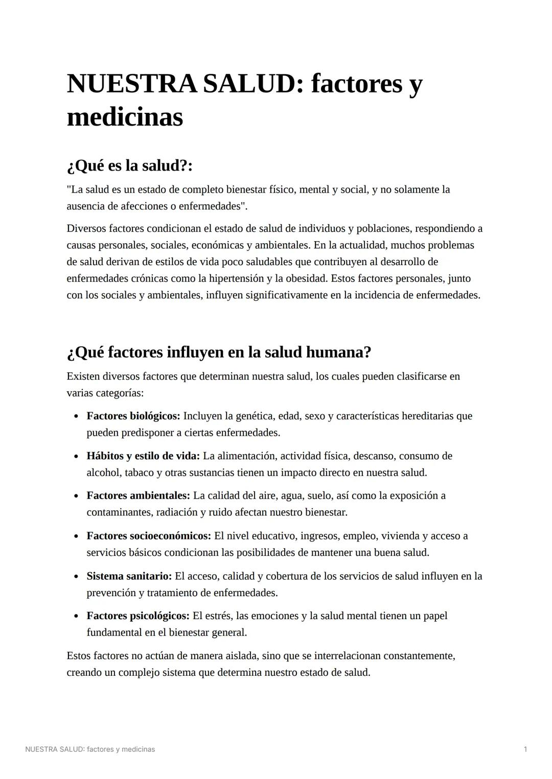 # NUESTRA SALUD: factores y
medicinas

¿Qué es la salud?:

"La salud es un estado de completo bienestar físico, mental y social, y no solame
