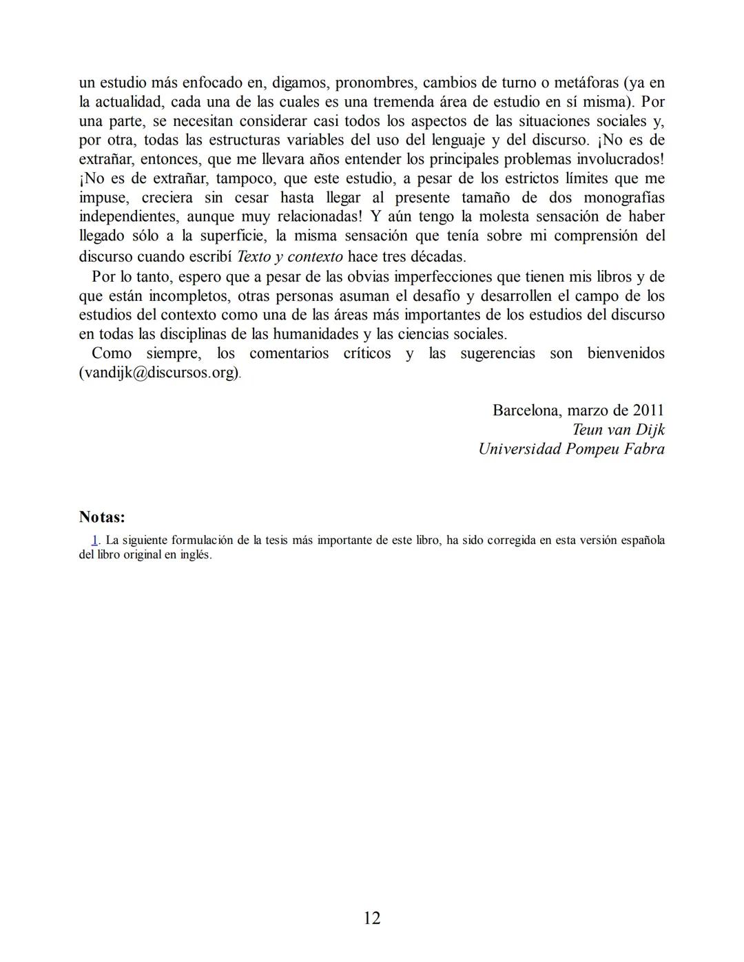 Análisis del discurso
Teun A. van Dijk
discurso
y
CONTEXTO
Un enfoque sociocognitivo
gedisa
editorial Teun A. van Dijk
DISCURSO Y CONTEXTO
C