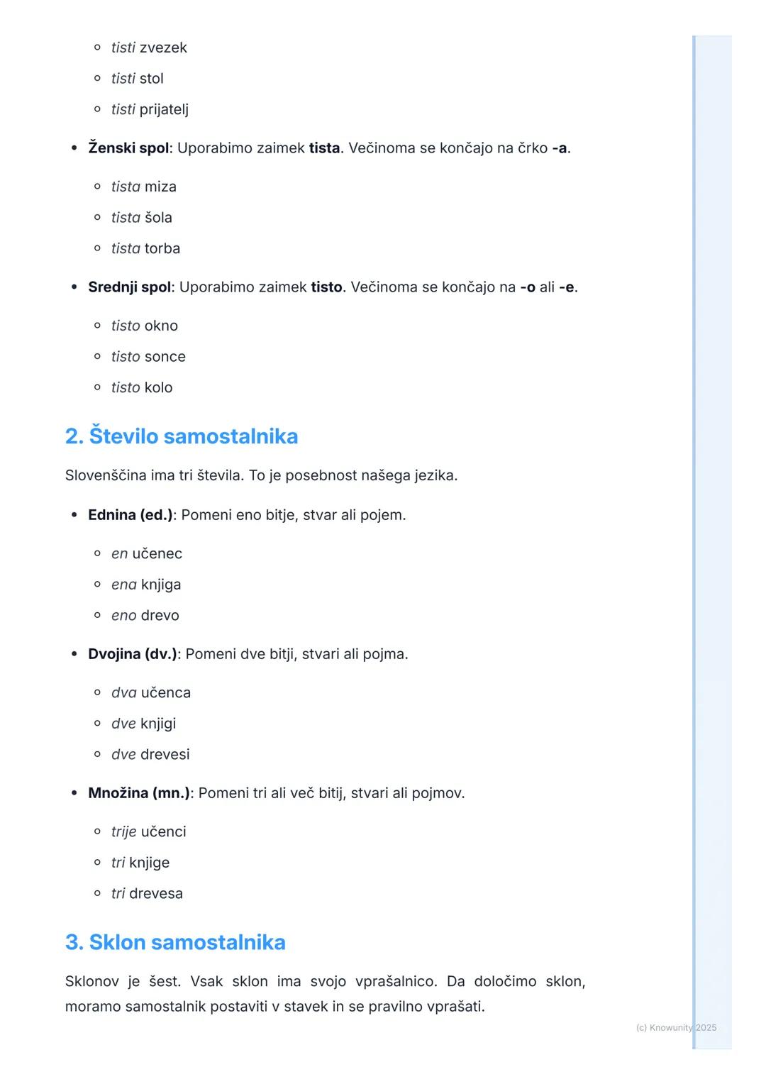 # Samostalnik (Noun)

Kaj je samostalnik

Samostalnik je beseda, s katero poimenujemo bitja (npr. učenec, pes,
mama), stvari (npr. miza, zve