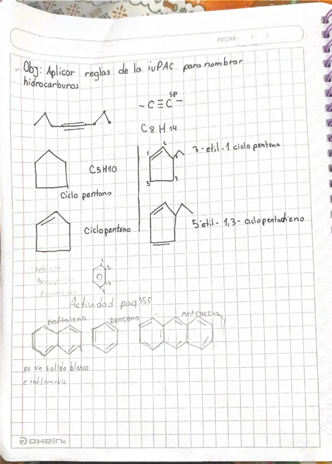 # Obj:Retroalimentar nom. Alcanos, Alquenos y alquinos

2-metilhexano.

5-metil-2-hexeno.

5-metil-2-hexino.

Ciclos
son cadenas pero estan 