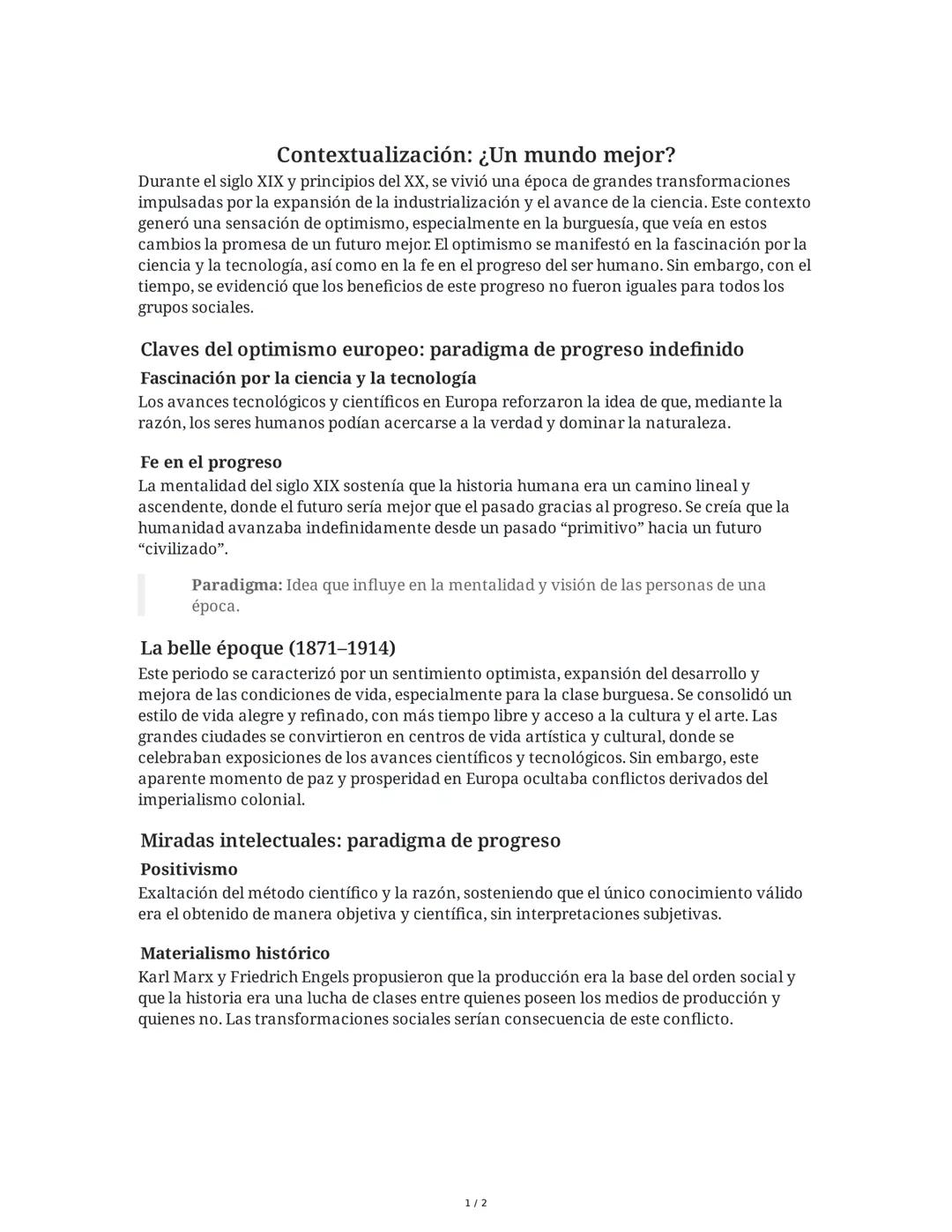 Contextualización: ¿Un mundo mejor?
Durante el siglo XIX y principios del XX, se vivió una época de grandes transformaciones
impulsadas por 