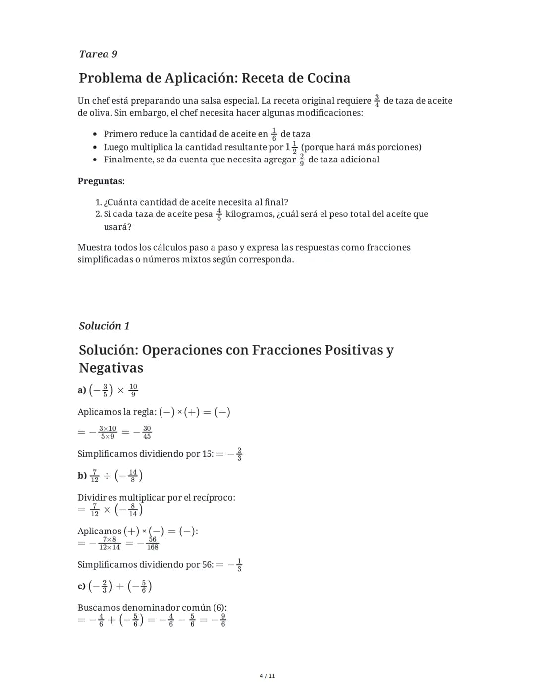6 June 2025
Multiplicación y División de Fracciones
Tarea 1
Operaciones con Fracciones Positivas y Negativas
Resuelve las siguientes operaci