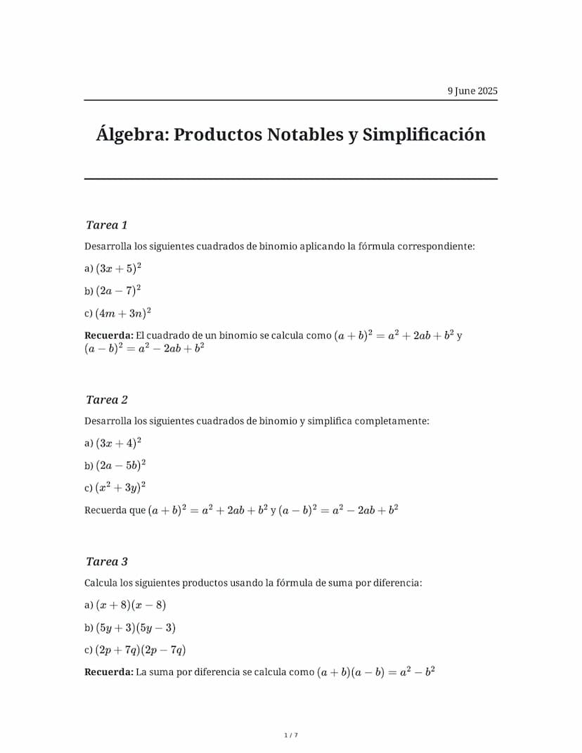9 June 2025
Álgebra: Productos Notables y Simplificación
Tarea 1
Desarrolla los siguientes cuadrados de binomio aplicando la fórmula corresp