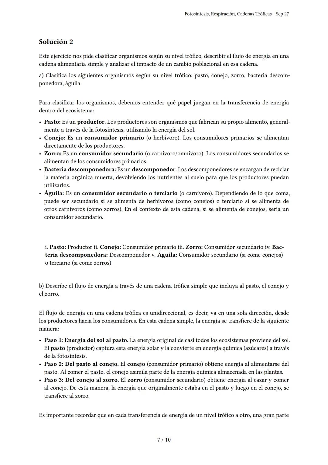 # Fotosíntesis, Respiración, Cadenas Tróficas

Generado por Florencia González - Sep 27

Descripción: Este examen cubre fotosíntesis, respir