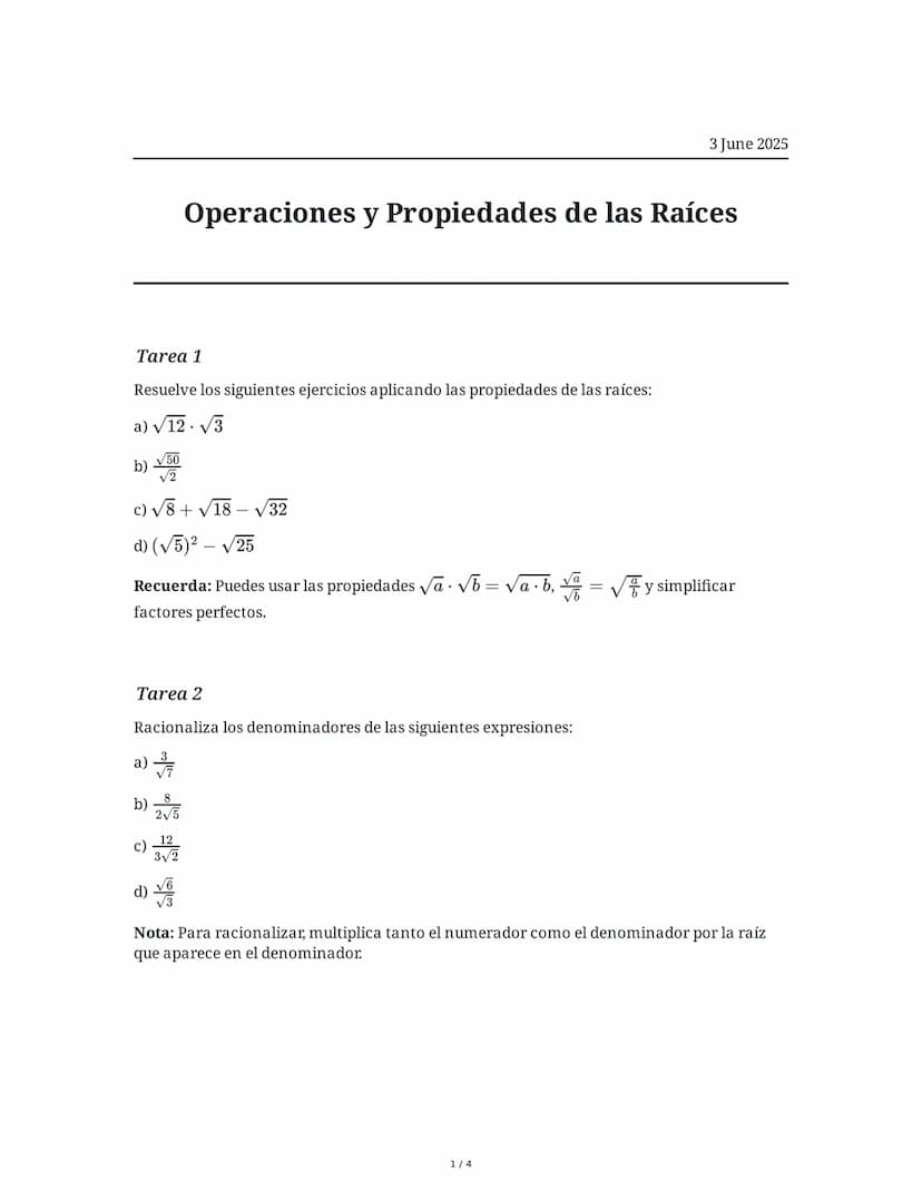 # Operaciones y Propiedades de las Raíces

3 June 2025

## Tarea 1

Resuelve los siguientes ejercicios aplicando las propiedades de las raíc