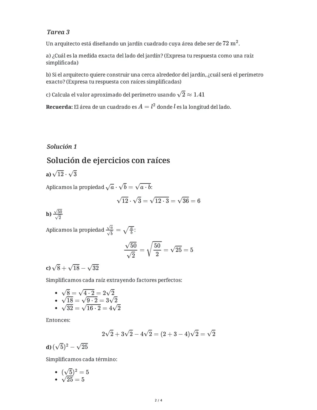 # Operaciones y Propiedades de las Raíces

3 June 2025

## Tarea 1

Resuelve los siguientes ejercicios aplicando las propiedades de las raíc