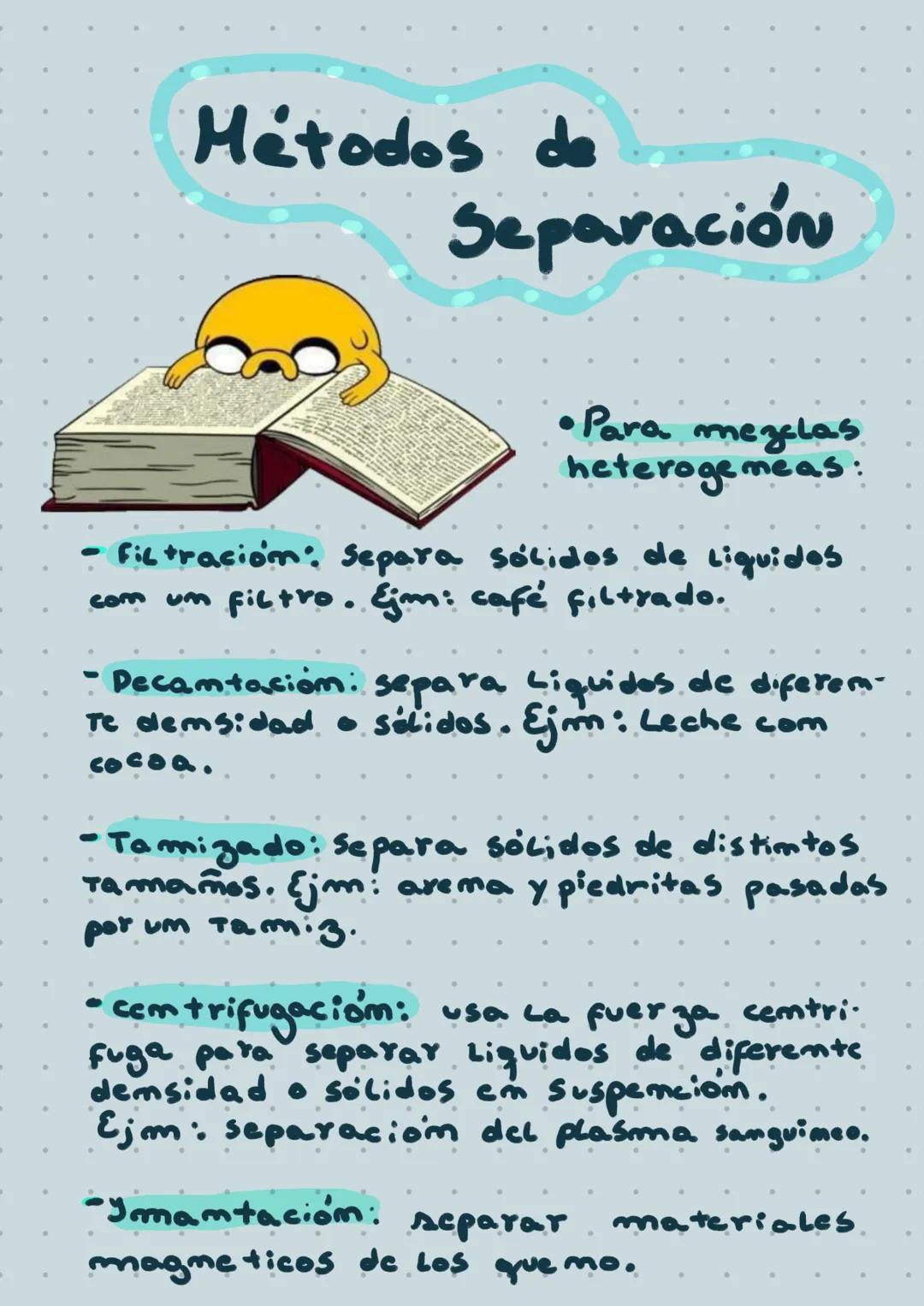 # Métodos de
Separación
• Para mezclas
heterogemeas:
- Filtracióm: Separa sólidos de Liquidos
com um filtro. Ejm: café filtrado.
- Decamt