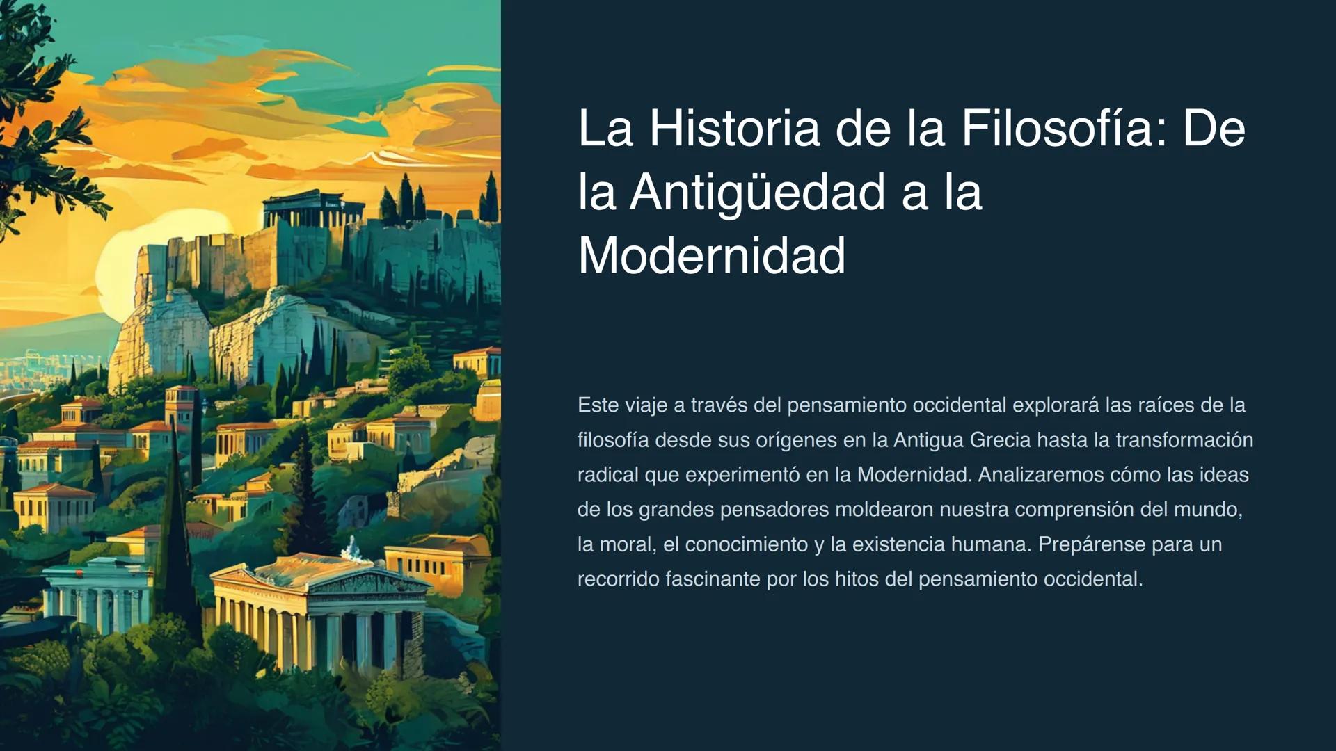 # La Historia de la Filosofía: De
la Antigüedad a la
Modernidad
Este viaje a través del pensamiento occidental explorará las raíces de la
f