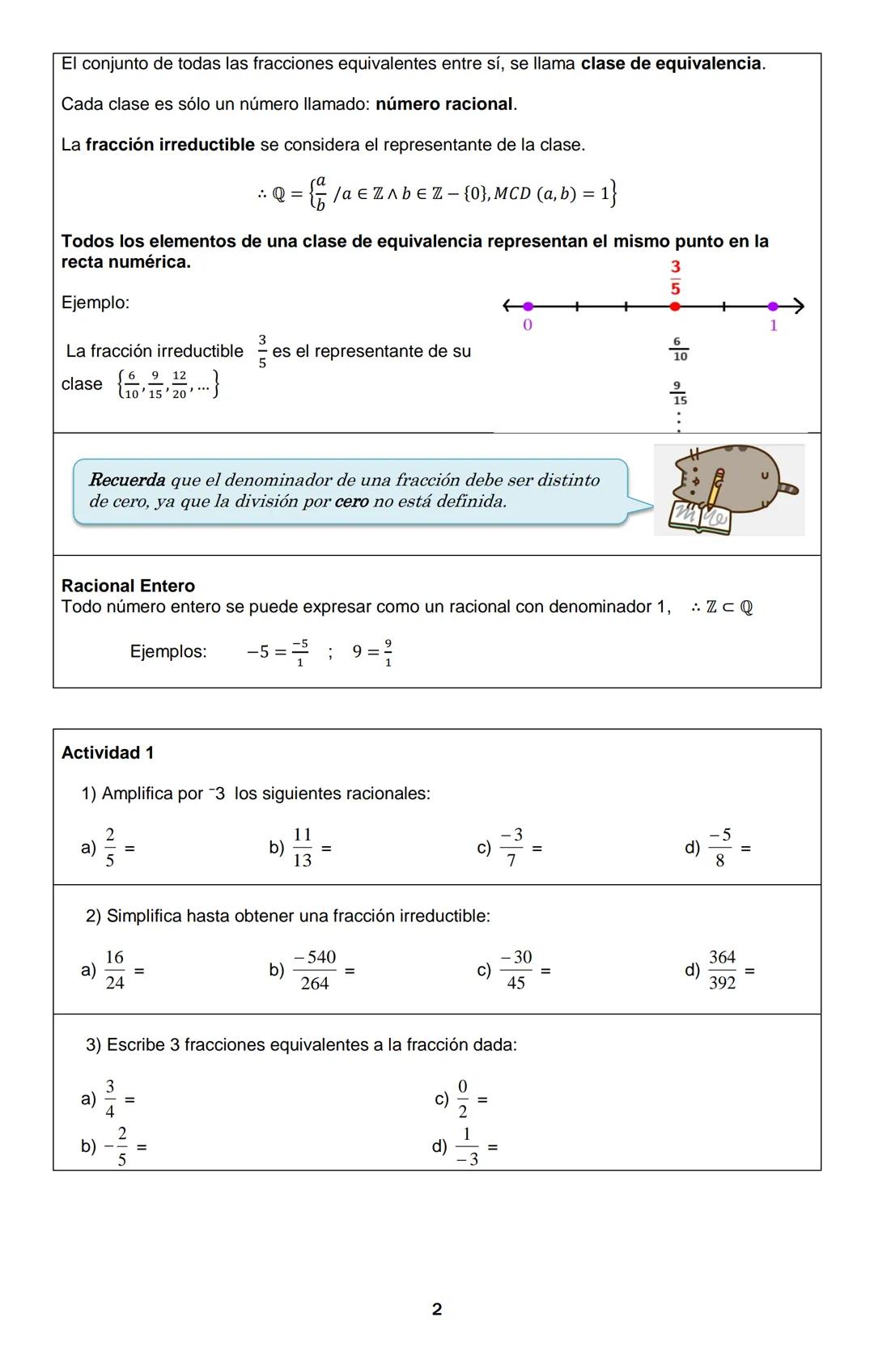 --- OCR Start ---
El conjunto de todas las fracciones equivalentes entre sí, se llama clase de equivalencia.
Cada clase es sólo un número ll