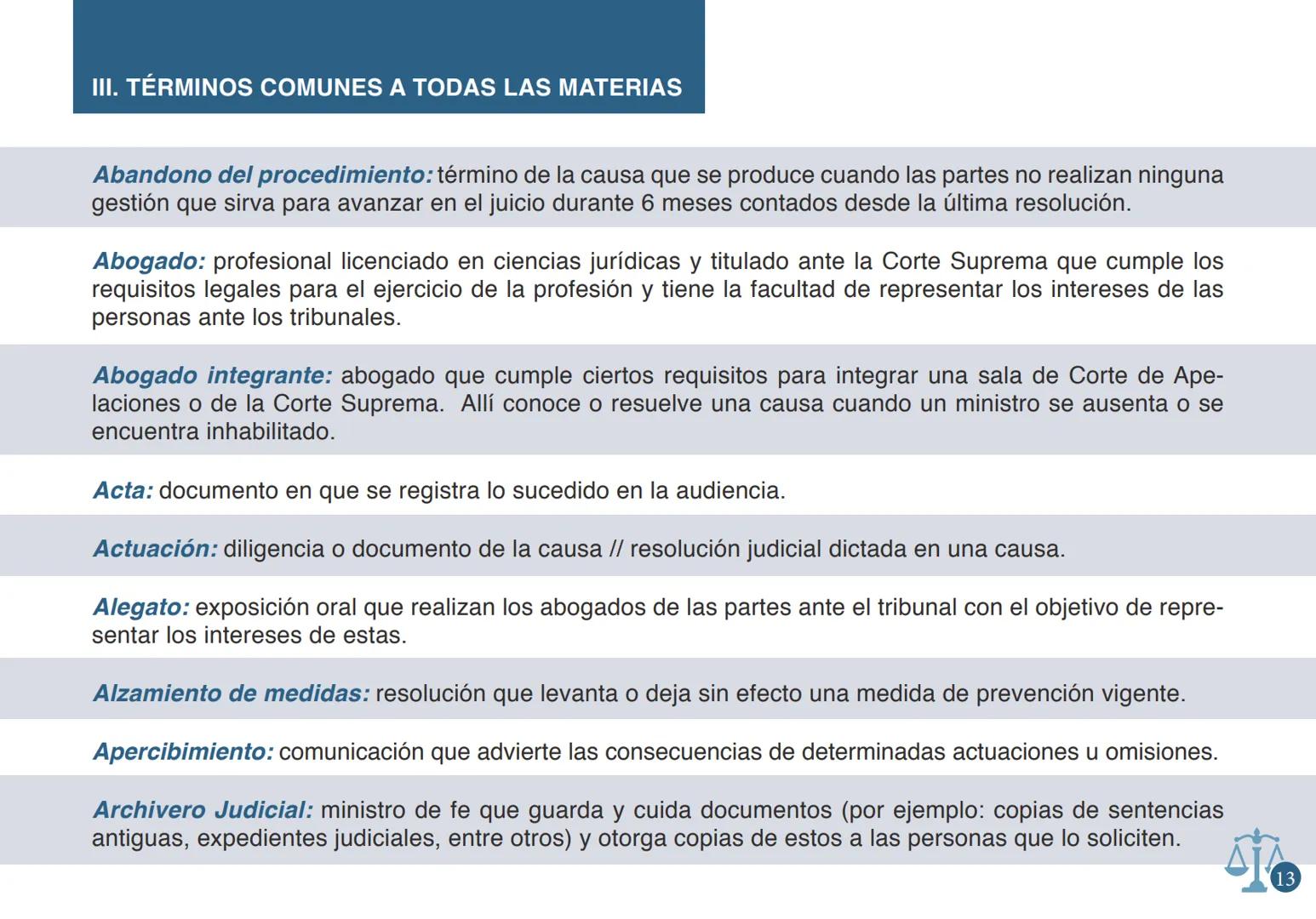 # GLOSARIO DE TÉRMINOS
## JURÍDICOS
COMISIÓN
LENGUAJE
CLARO
PODER JUDICIAL
REPUBLICA DE CHILE PODER JUDICIAL
REPUBLICA DE CHILE | COMISIÓ