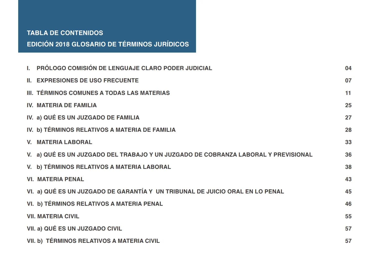 # GLOSARIO DE TÉRMINOS
## JURÍDICOS
COMISIÓN
LENGUAJE
CLARO
PODER JUDICIAL
REPUBLICA DE CHILE PODER JUDICIAL
REPUBLICA DE CHILE | COMISIÓ