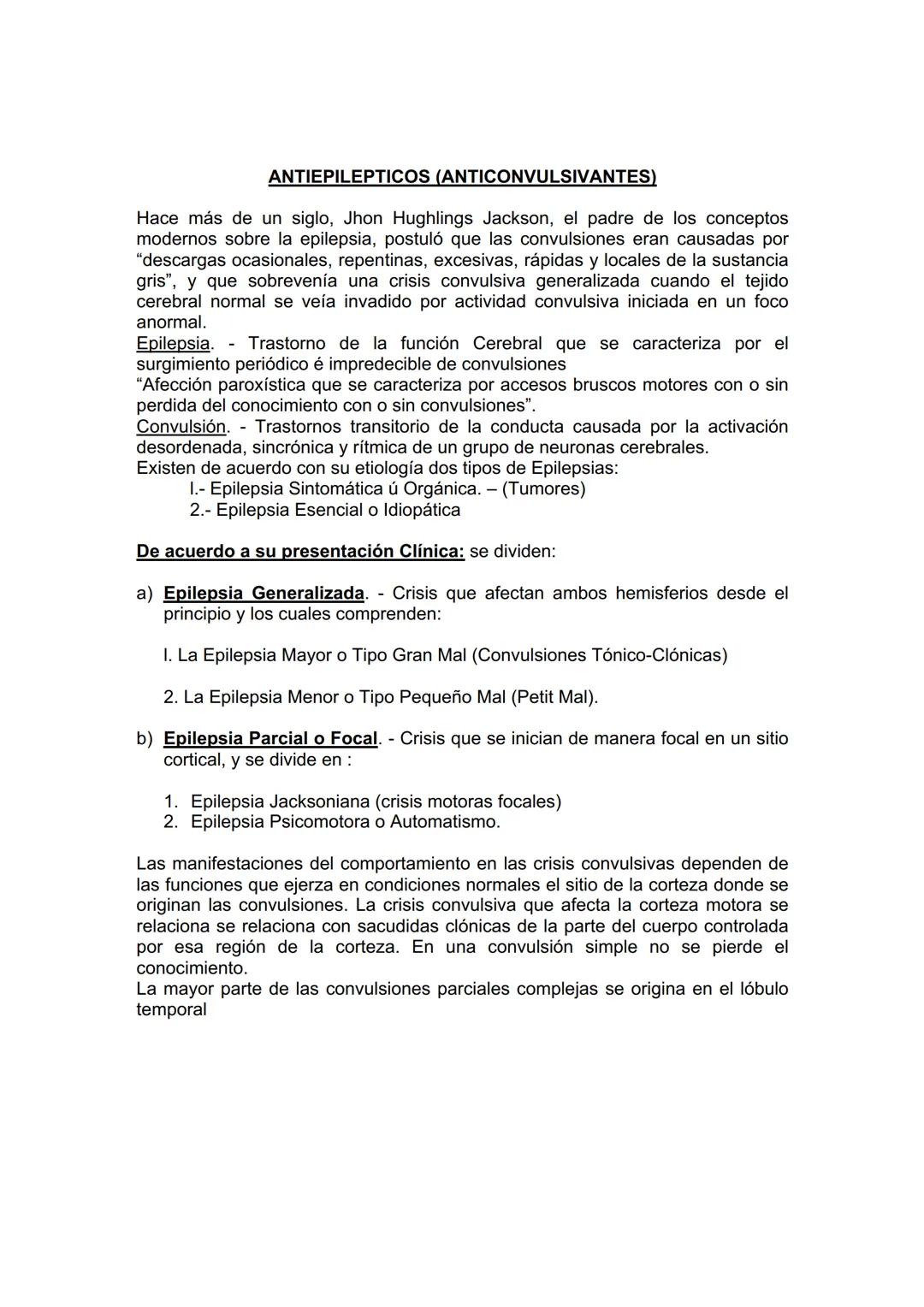 # ANTIEPILEPTICOS (ANTICONVULSIVANTES)
Hace más de un siglo, Jhon Hughlings Jackson, el padre de los conceptos
modernos sobre la epilepsia,
