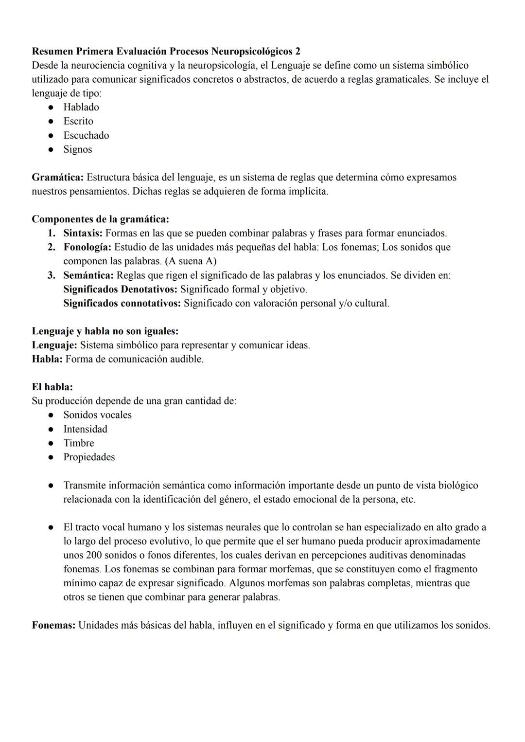 # Resumen Primera Evaluación Procesos Neuropsicológicos 2
Desde la neurociencia cognitiva y la neuropsicología, el Lenguaje se define como u