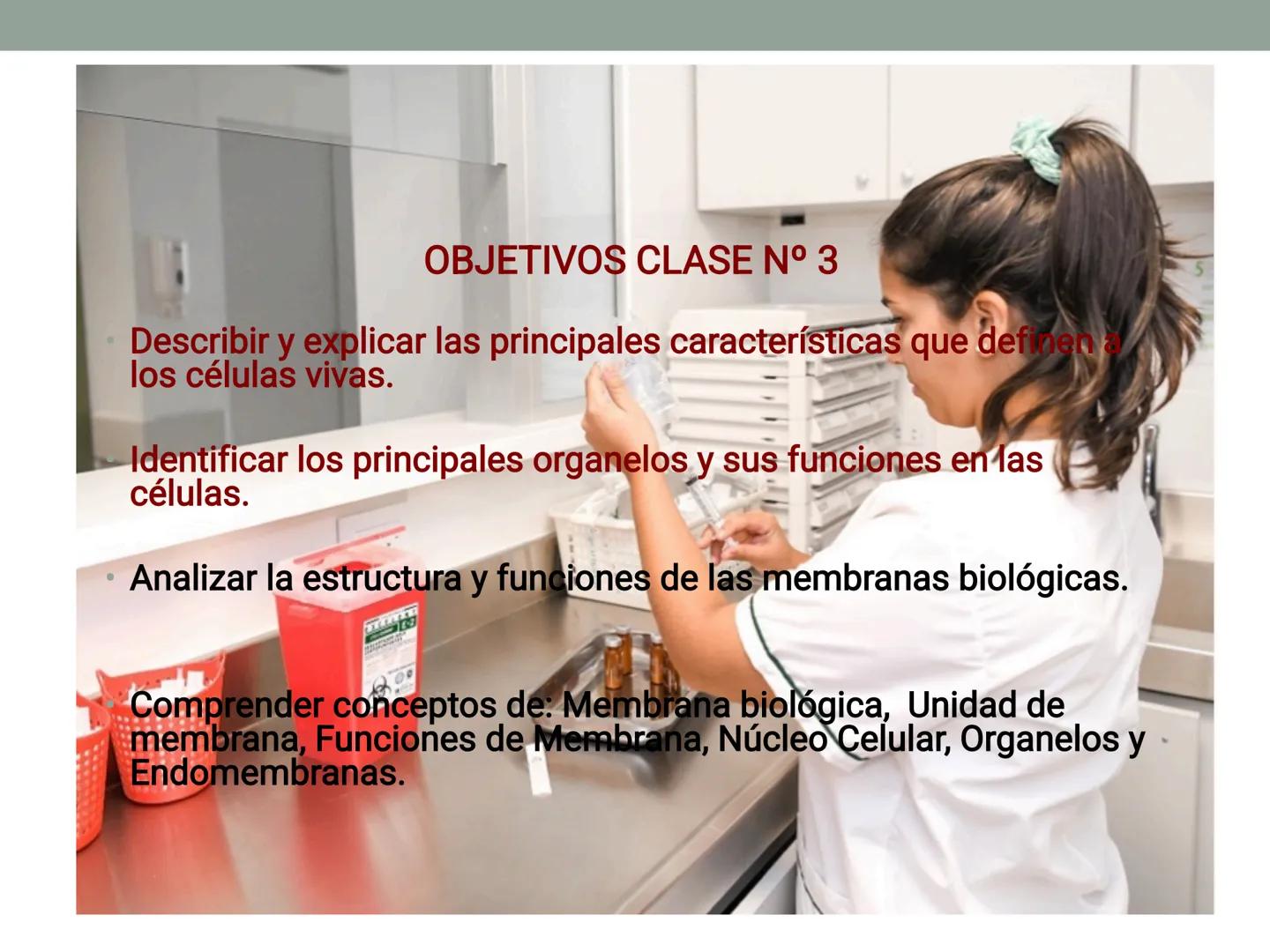 # OBJETIVOS CLASE N° 3
- Describir y explicar las principales características que definen a los células vivas.
- Identificar los principal