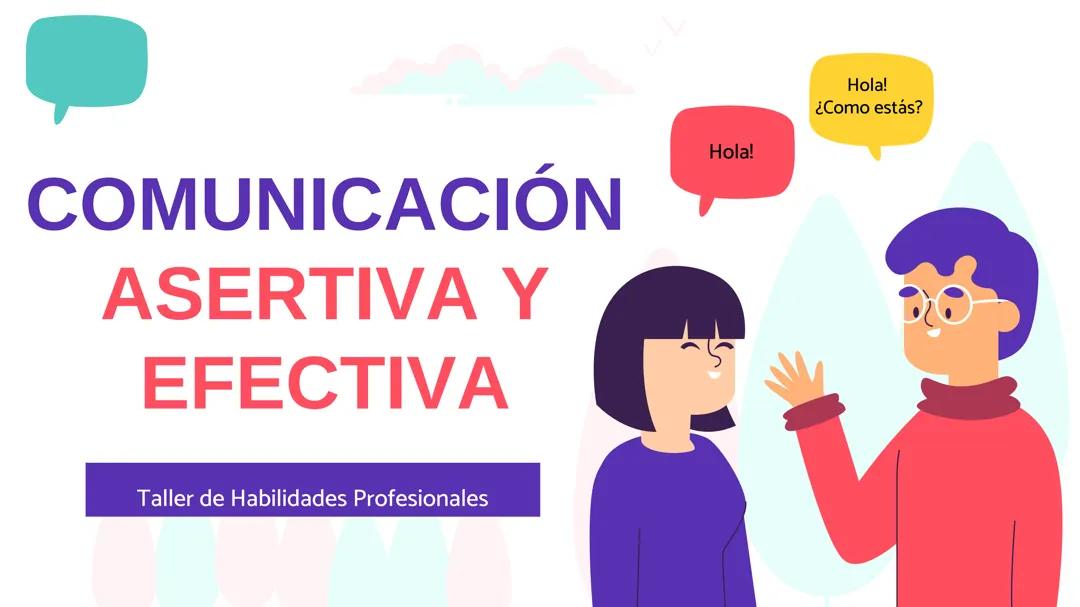 Comunicación Asertiva y Efectiva