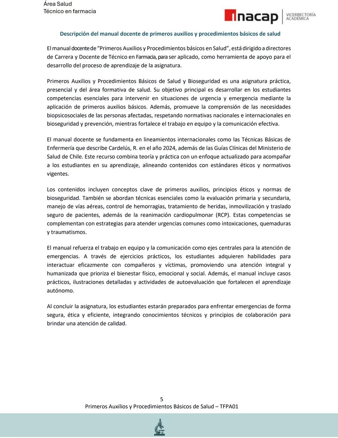 # Área Salud
Carrera Técnico en Farmacia
# Inacap VICERRECTORÍA
ACADEMICA
H
8
# MANUAL ESTUDIANTE
Primeros Auxilios y
Procedimientos Bási