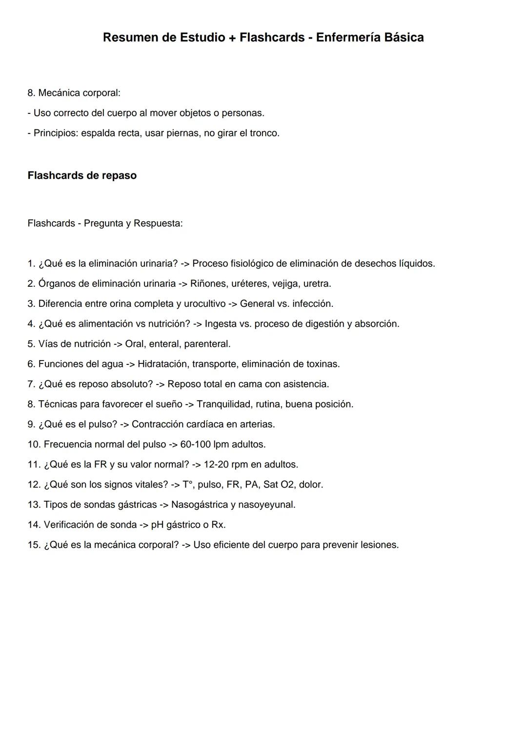 # Resumen de Estudio + Flashcards - Enfermería Básica
Resumen del contenido de la prueba
1. Eliminación urinaria:
- Proceso fisiológico q