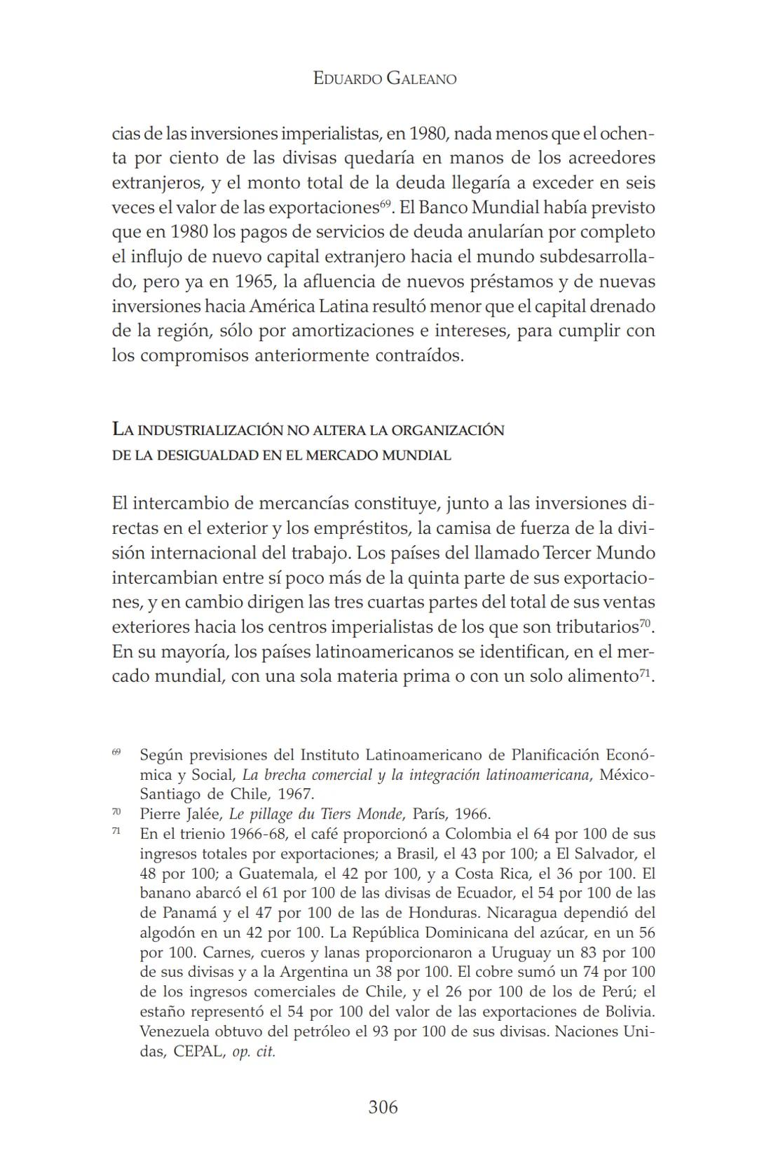 NDIA fupertor
EDUARDO
GALEANO
LAS VENAS
ABIERTAS
DE AMÉRICA
LATINA
Terra flonds
FRANCISCA
C.Briteran
Exterieses
Ocranusoccidentaliv
448
Cham