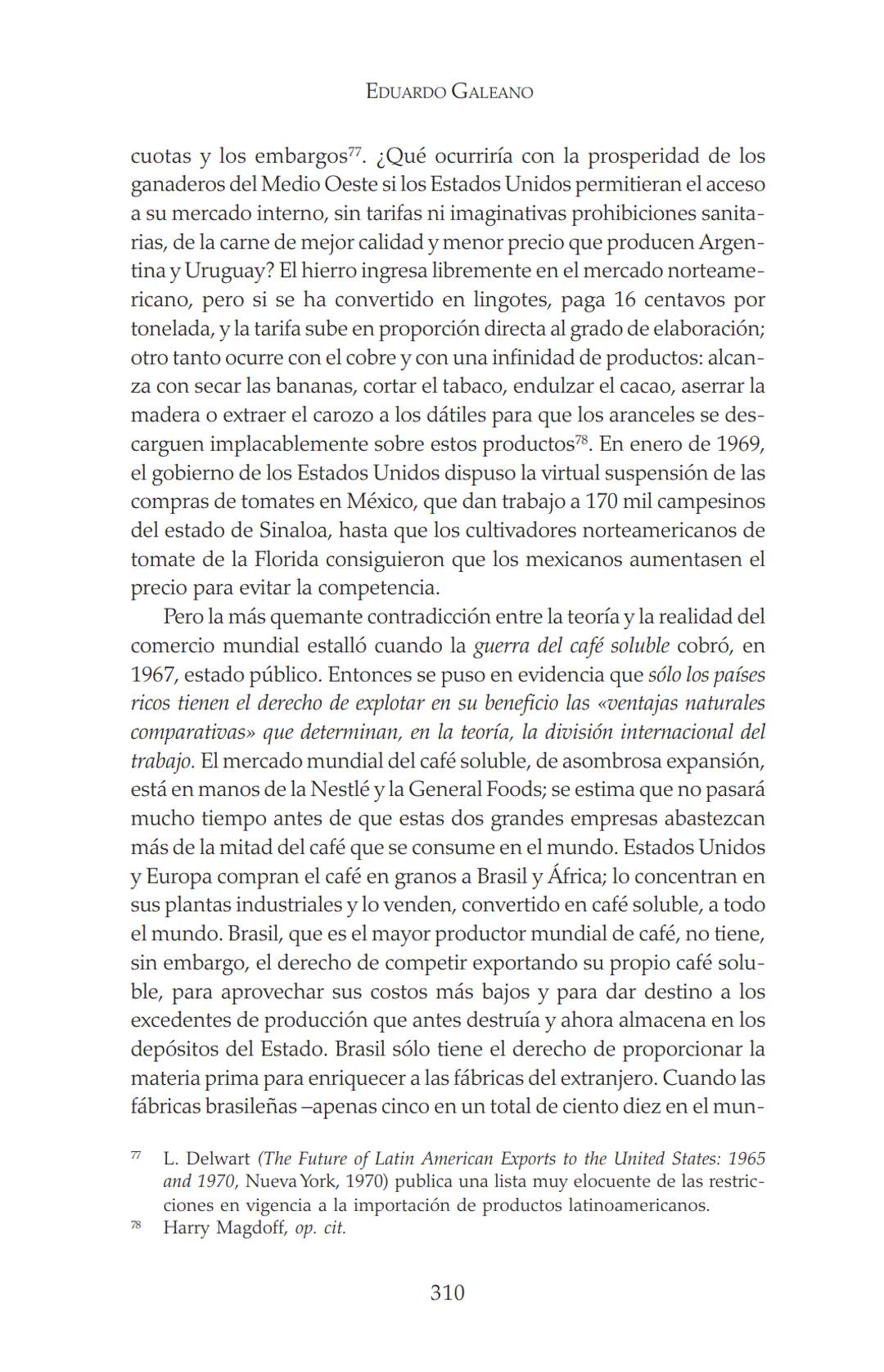 NDIA fupertor
EDUARDO
GALEANO
LAS VENAS
ABIERTAS
DE AMÉRICA
LATINA
Terra flonds
FRANCISCA
C.Briteran
Exterieses
Ocranusoccidentaliv
448
Cham