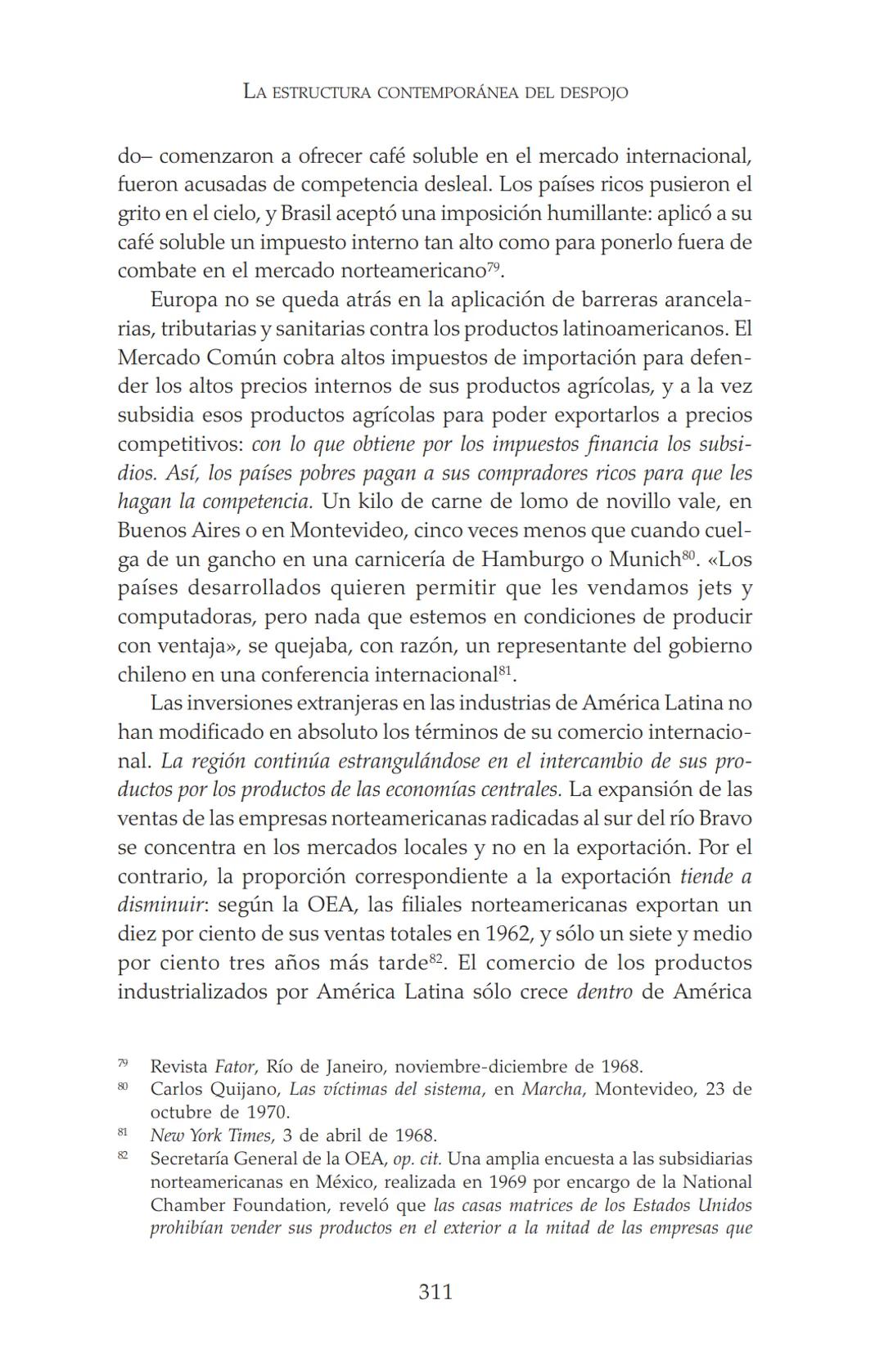 NDIA fupertor
EDUARDO
GALEANO
LAS VENAS
ABIERTAS
DE AMÉRICA
LATINA
Terra flonds
FRANCISCA
C.Briteran
Exterieses
Ocranusoccidentaliv
448
Cham