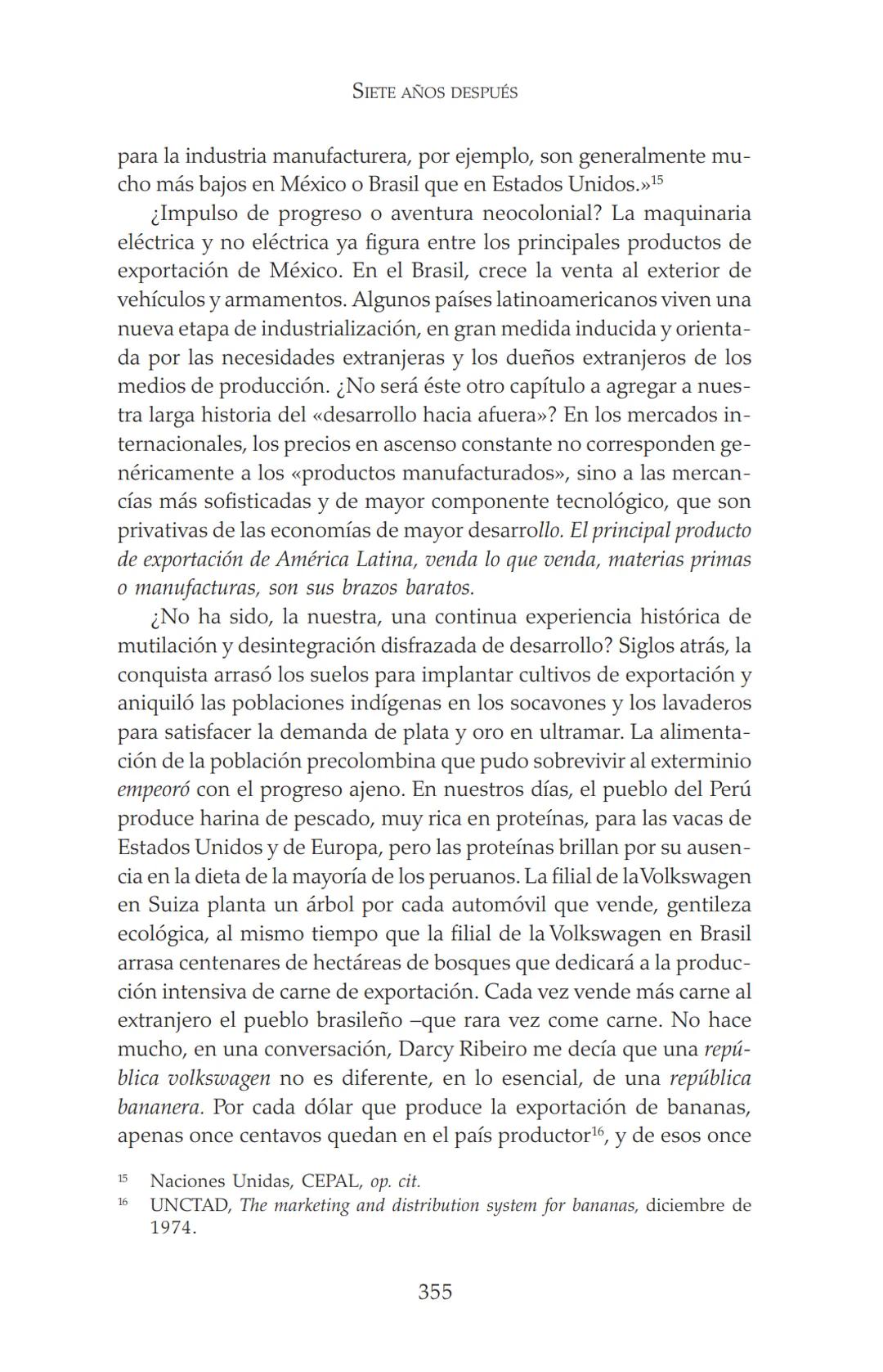 NDIA fupertor
EDUARDO
GALEANO
LAS VENAS
ABIERTAS
DE AMÉRICA
LATINA
Terra flonds
FRANCISCA
C.Briteran
Exterieses
Ocranusoccidentaliv
448
Cham