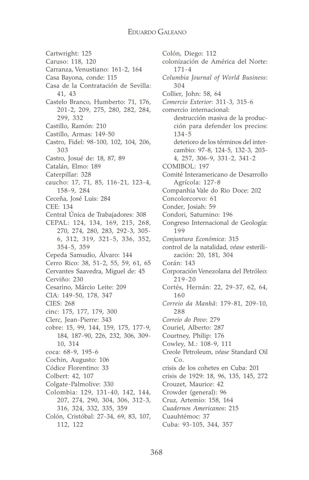 NDIA fupertor
EDUARDO
GALEANO
LAS VENAS
ABIERTAS
DE AMÉRICA
LATINA
Terra flonds
FRANCISCA
C.Briteran
Exterieses
Ocranusoccidentaliv
448
Cham