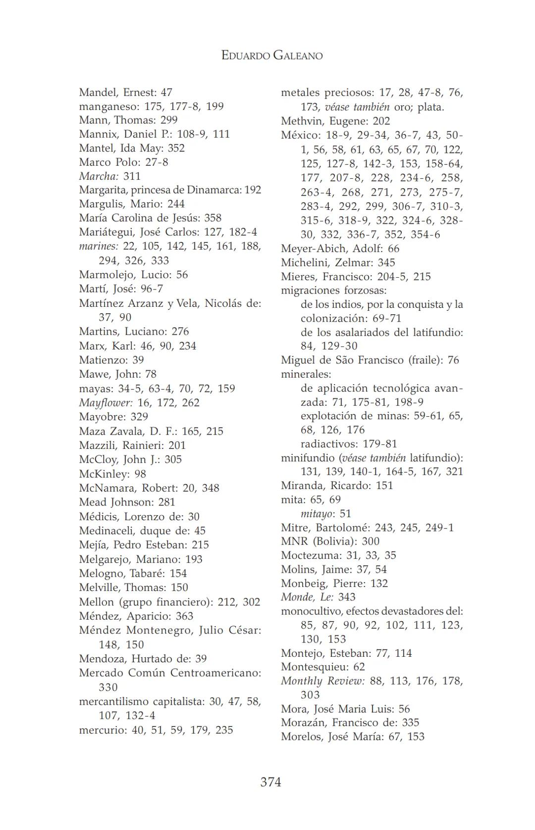 NDIA fupertor
EDUARDO
GALEANO
LAS VENAS
ABIERTAS
DE AMÉRICA
LATINA
Terra flonds
FRANCISCA
C.Briteran
Exterieses
Ocranusoccidentaliv
448
Cham
