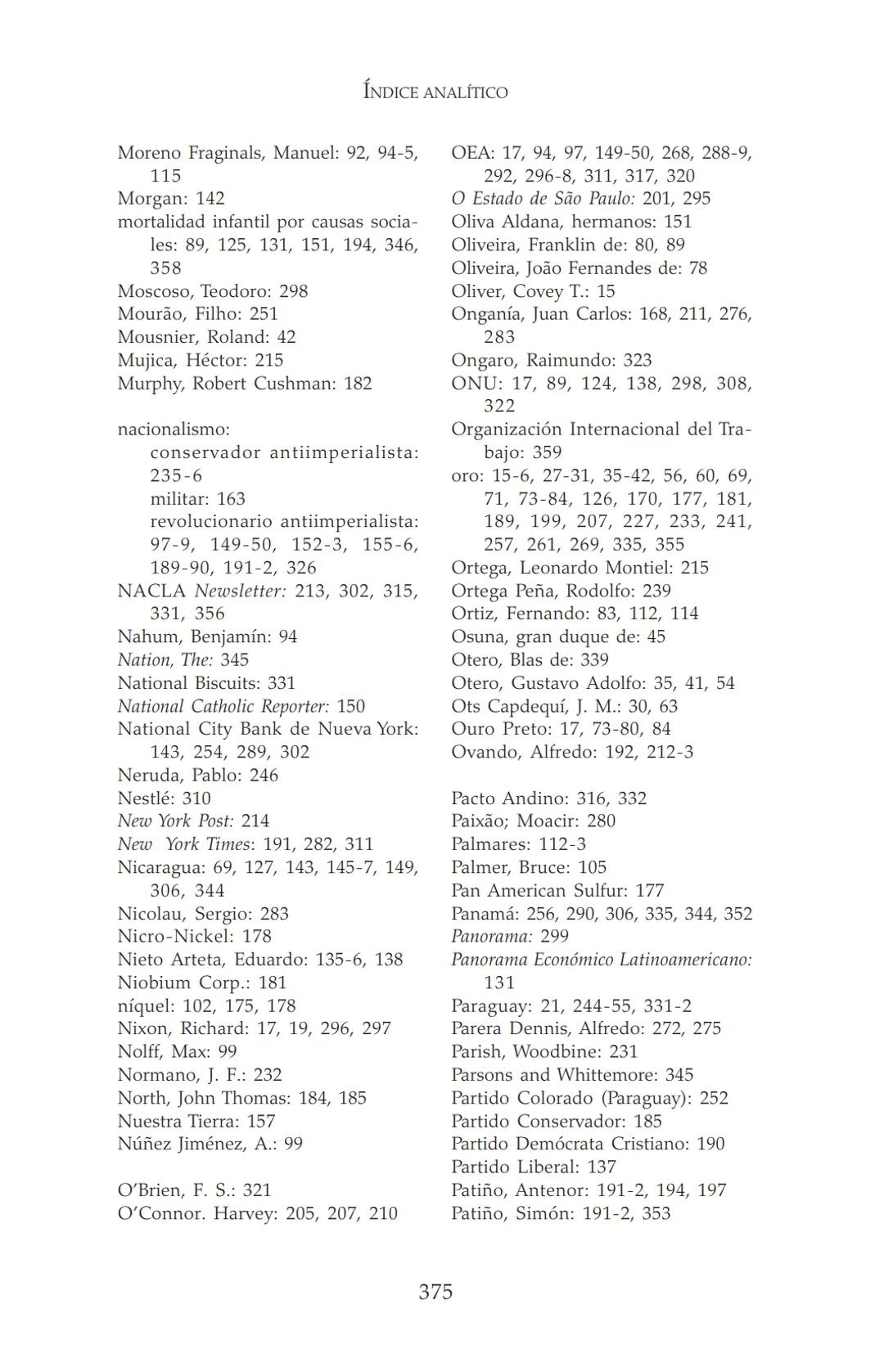 NDIA fupertor
EDUARDO
GALEANO
LAS VENAS
ABIERTAS
DE AMÉRICA
LATINA
Terra flonds
FRANCISCA
C.Briteran
Exterieses
Ocranusoccidentaliv
448
Cham