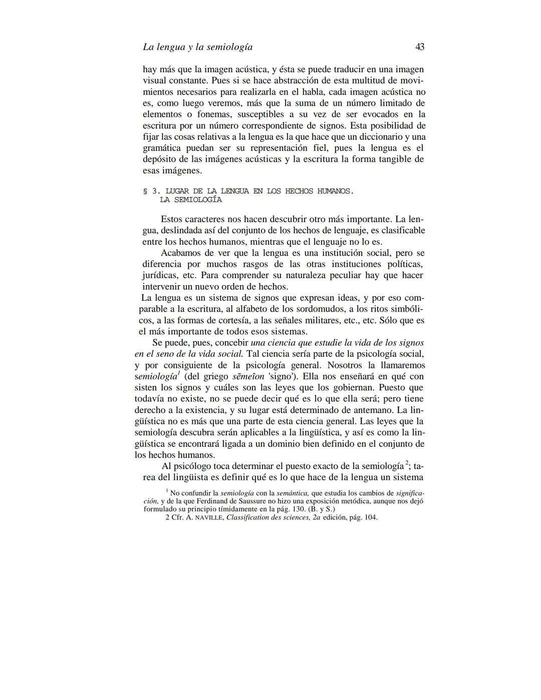 FERDINAND DE SAUSSURE
CURSO DE
LINGÜÍSTICA GENERAL
Traducción, prólogo y notas de AMADO ALONSO
VIGESIMACUARTA EDICIÓN
EDITORIAL LOSADA
L