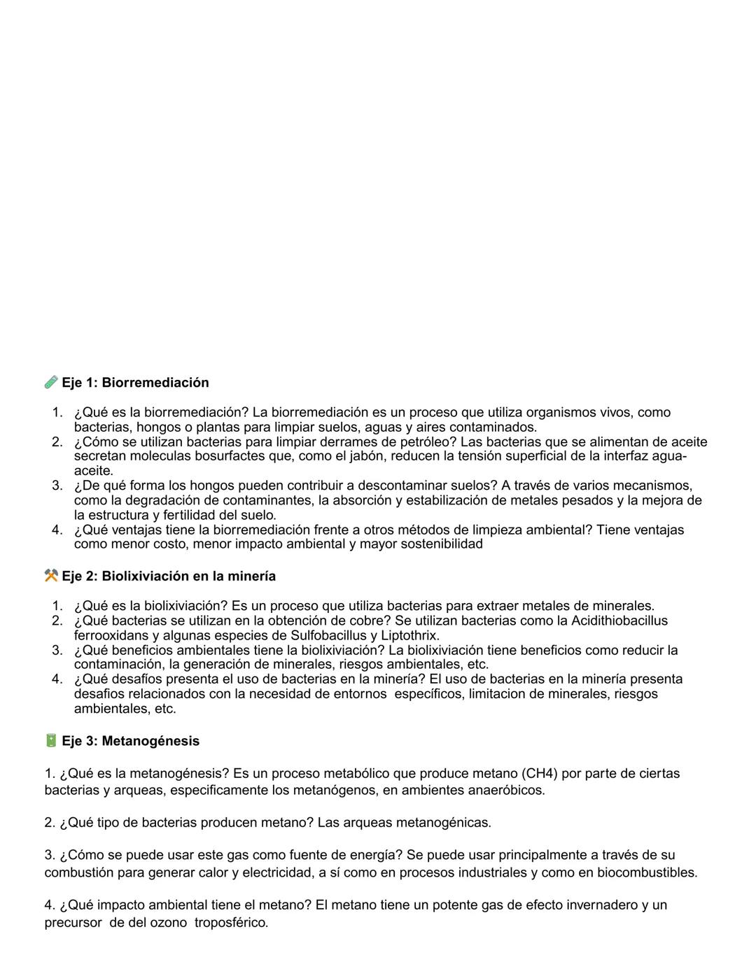 Eje 1: Biorremediación
1. ¿Qué es la biorremediación? La biorremediación es un proceso que utiliza organismos vivos, como
bacterias, hongos