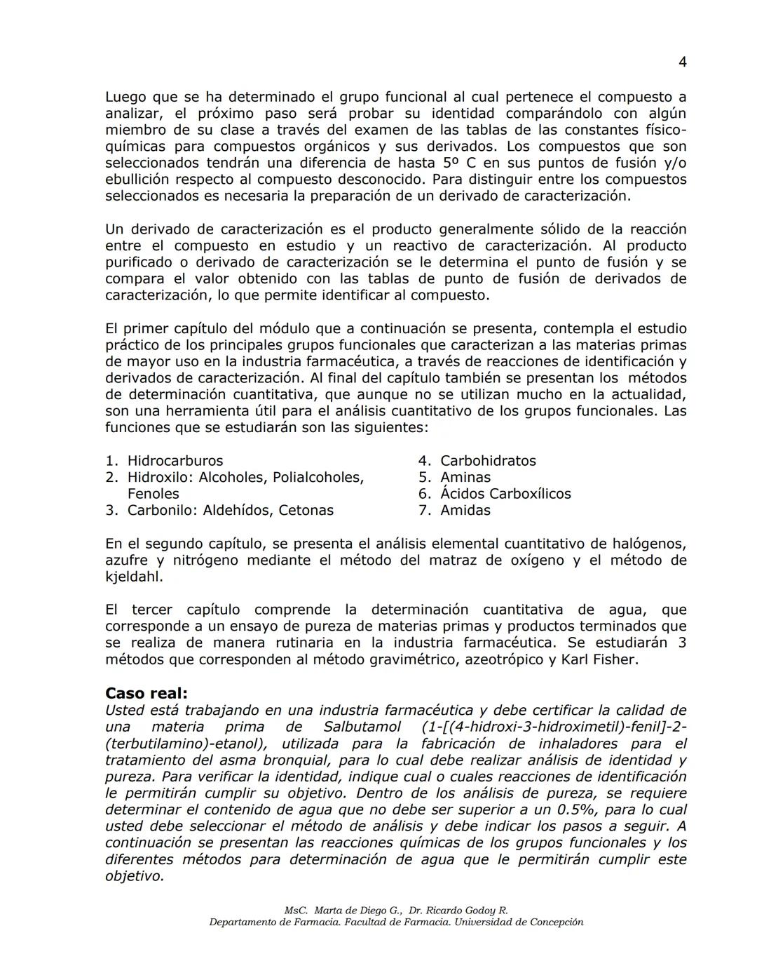 Universidad
de Concepción
✔ Facultad
✔de Farmacia
ANÁLISIS DE MEDICAMENTOS
ANÁLISIS FUNCIONAL
ANÁLISIS ELEMENTAL
DETERMINACIÓN DE AGUA
MSc.