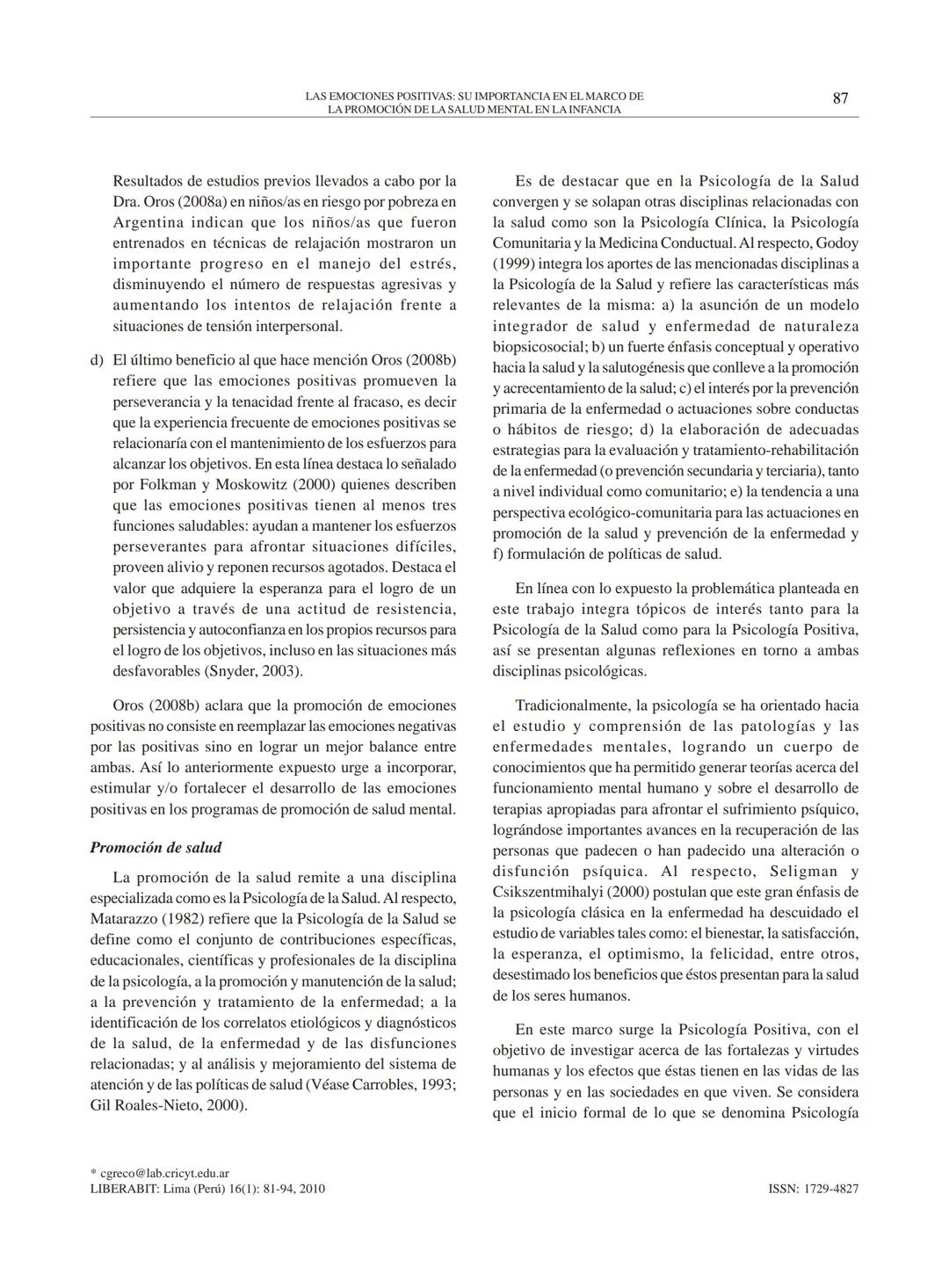 LAS EMOCIONES POSITIVAS: SU IMPORTANCIA EN EL MARCO DE LA PROMOCIÓN DE
LA SALUD MENTAL EN LA INFANCIA
THE IMPORTATION OF POSITIVE EMOTIONS O