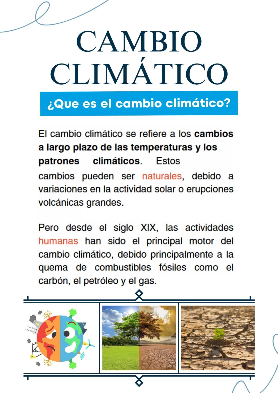 Noelia Quintana
# RESUMEN
# CIENCIAS
Abril 2025 CAMBIO
CLIMÁTICO
¿Que es el cambio climático?
El cambio climático se refiere a los cambios