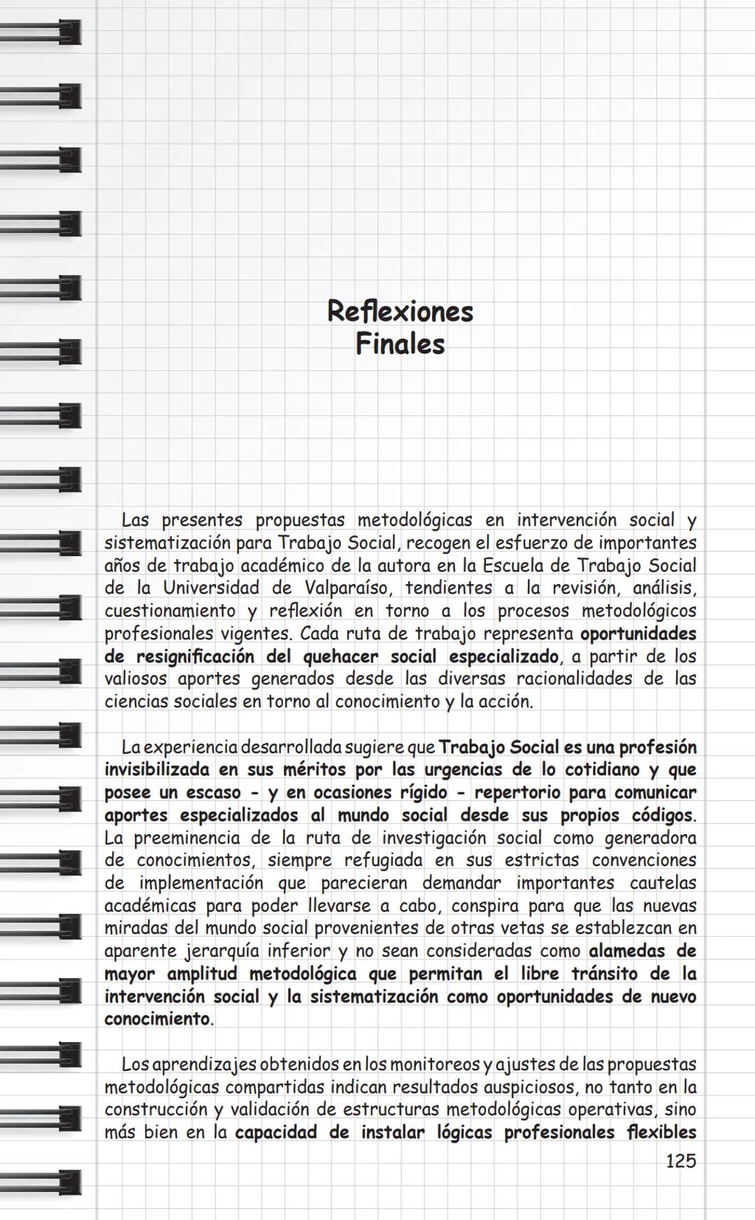 Universidad
de Valparaíso
CHILE
Propuestas Metodológicas
para Trabajo Social
en Intervención Social
y Sistematización.
Cuaderno Metodológico