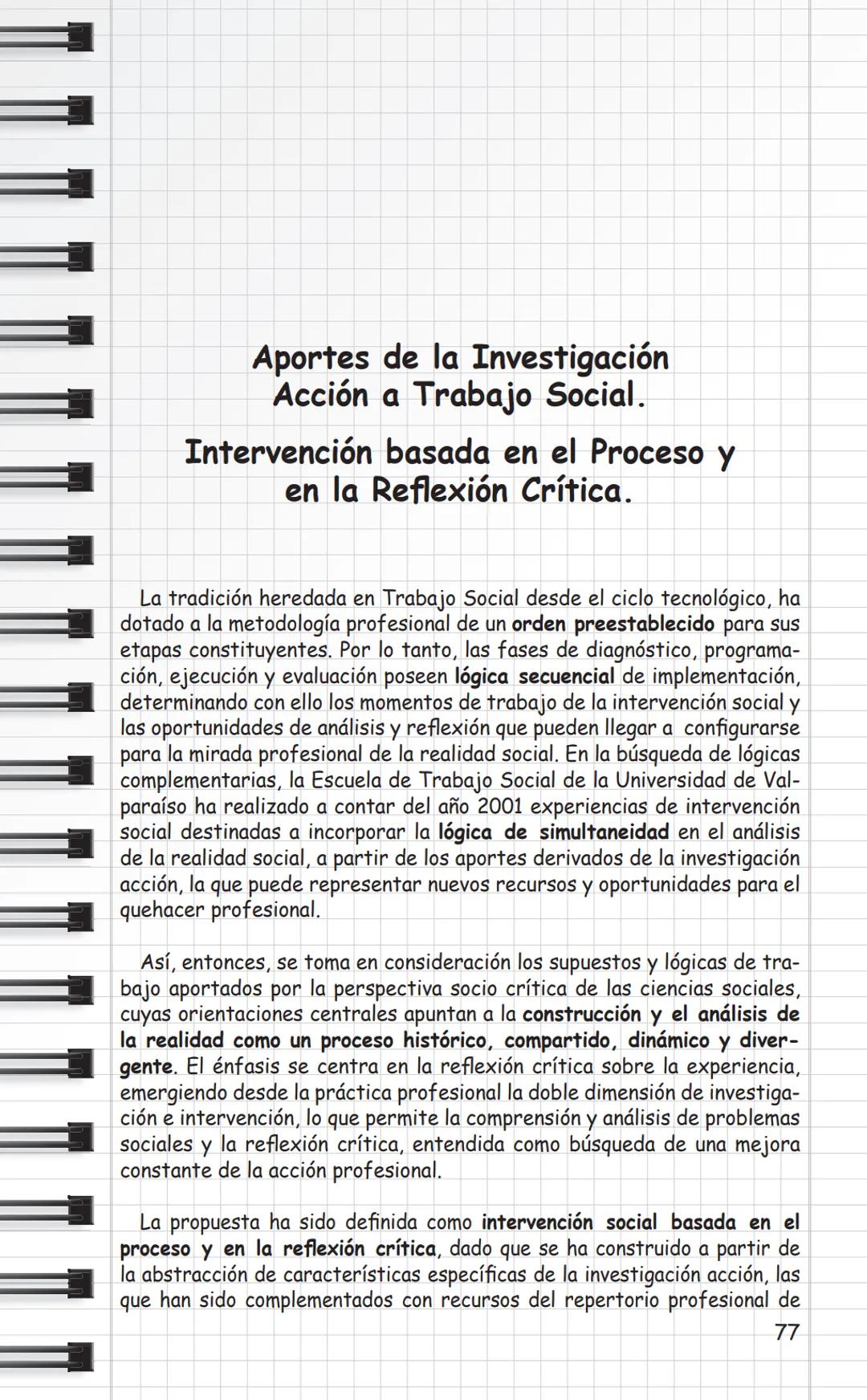 Universidad
de Valparaíso
CHILE
Propuestas Metodológicas
para Trabajo Social
en Intervención Social
y Sistematización.
Cuaderno Metodológico