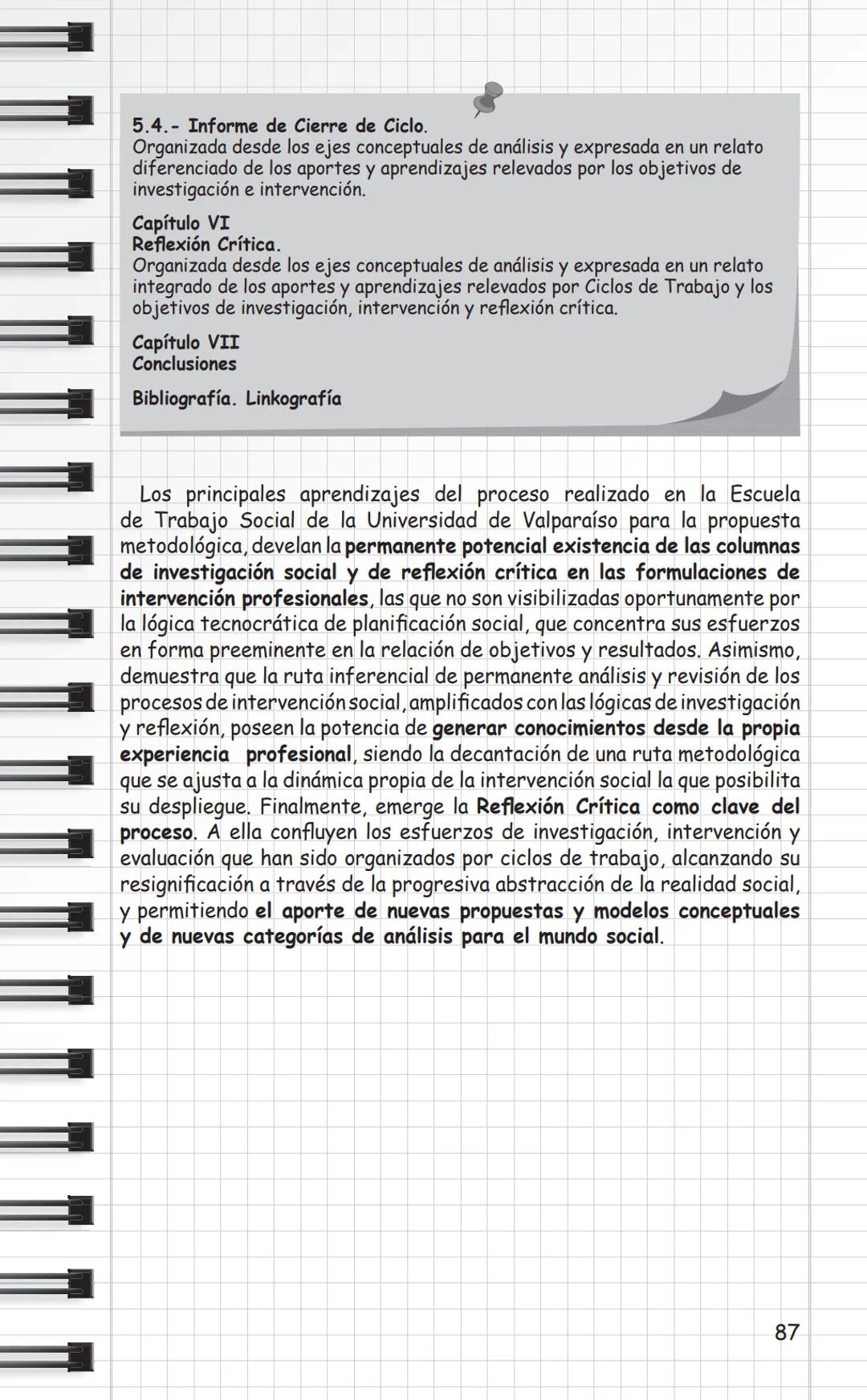 Universidad
de Valparaíso
CHILE
Propuestas Metodológicas
para Trabajo Social
en Intervención Social
y Sistematización.
Cuaderno Metodológico