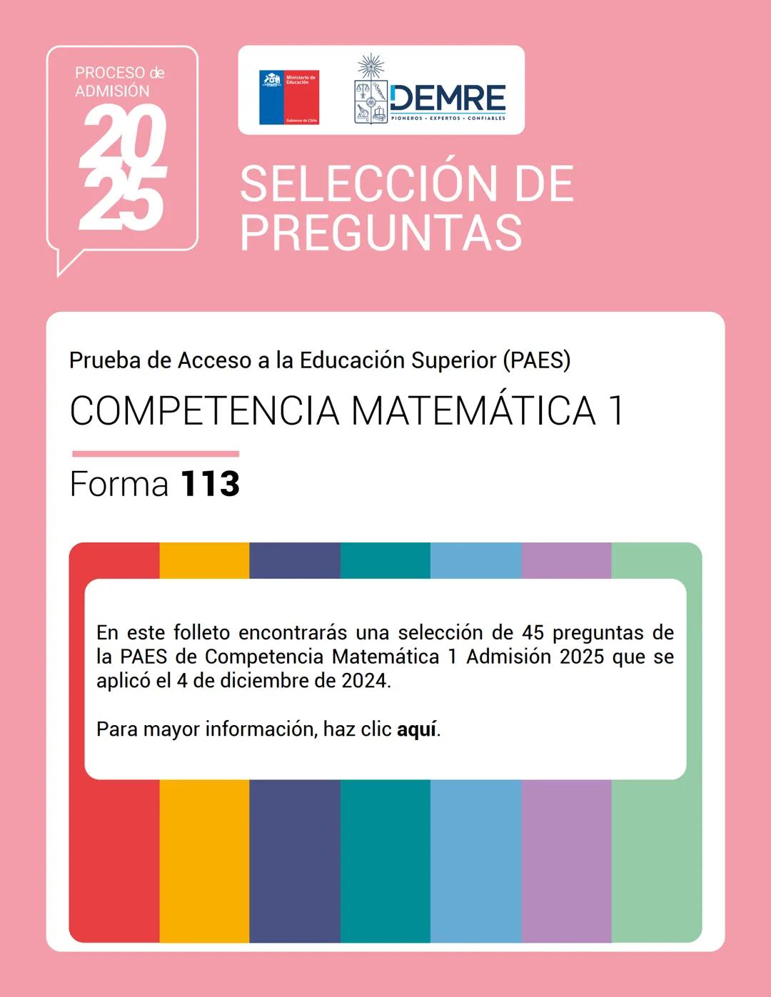 PROCESO de
ADMISIÓN
20
25
DEMRE
PIONEROS EXPERTOS CONFIABLES
SELECCIÓN DE
PREGUNTAS
Prueba de Acceso a la Educación Superior (PAES)
COMPETEN