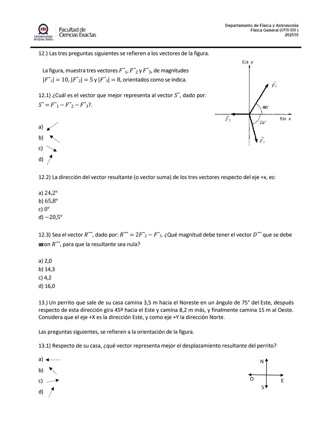 ## PRE SOLEMNE 1
## Física General CFIS 020
### Aprendizajes esperados
- Resuelve problemas de matemáticas relacionadas con resolución de