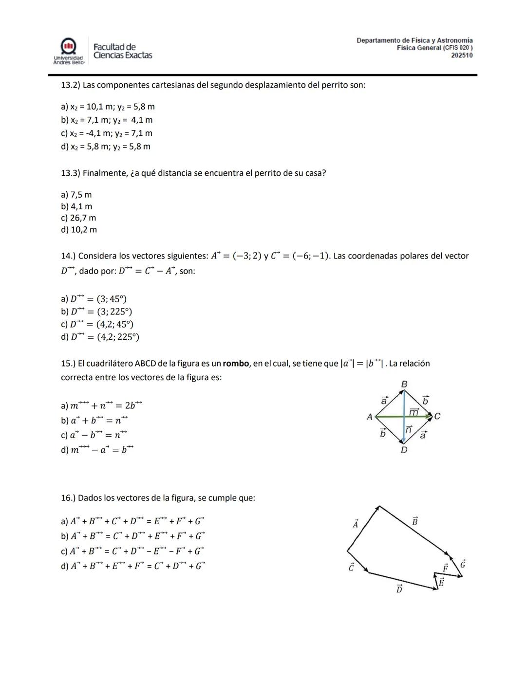 ## PRE SOLEMNE 1
## Física General CFIS 020
### Aprendizajes esperados
- Resuelve problemas de matemáticas relacionadas con resolución de
