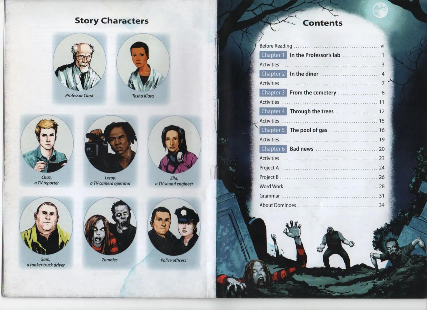 # Zombie Attack!
Professor Clark’s work usually helps people. But this is something new.
Clark’s helper – Tasha Kiara – is telling Chaz –