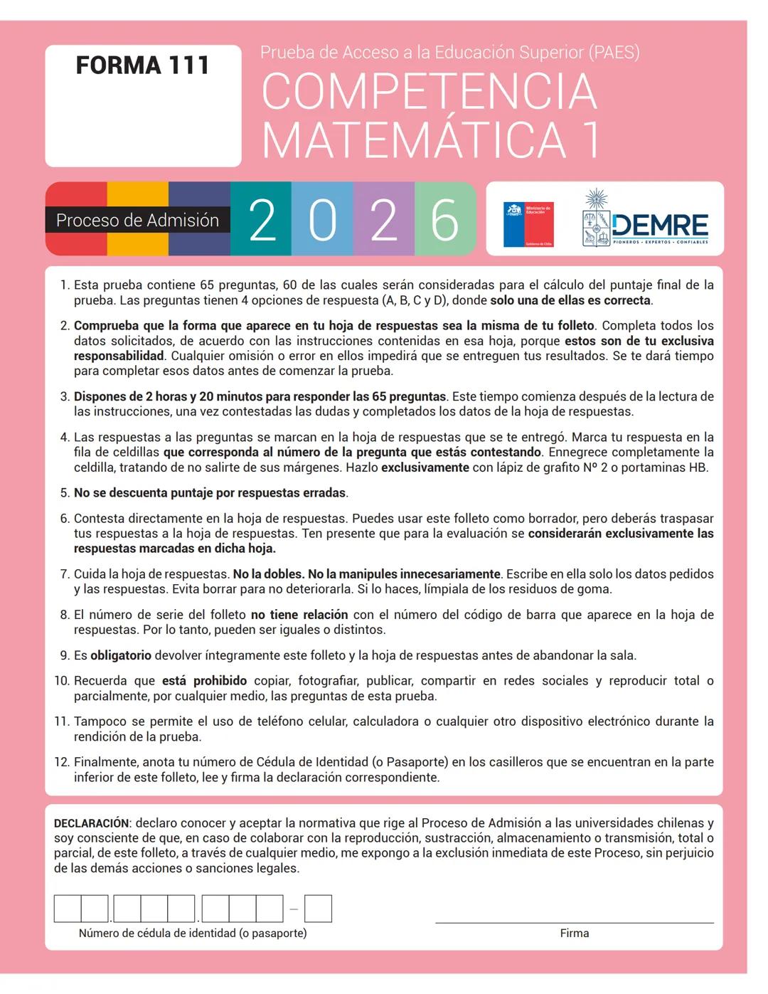 FORMA 111
Prueba de Acceso a la Educación Superior (PAES)
COMPETENCIA
MATEMÁTICA 1
Proceso de Admisión 2026 DEMRE
1. Esta prueba contiene 65